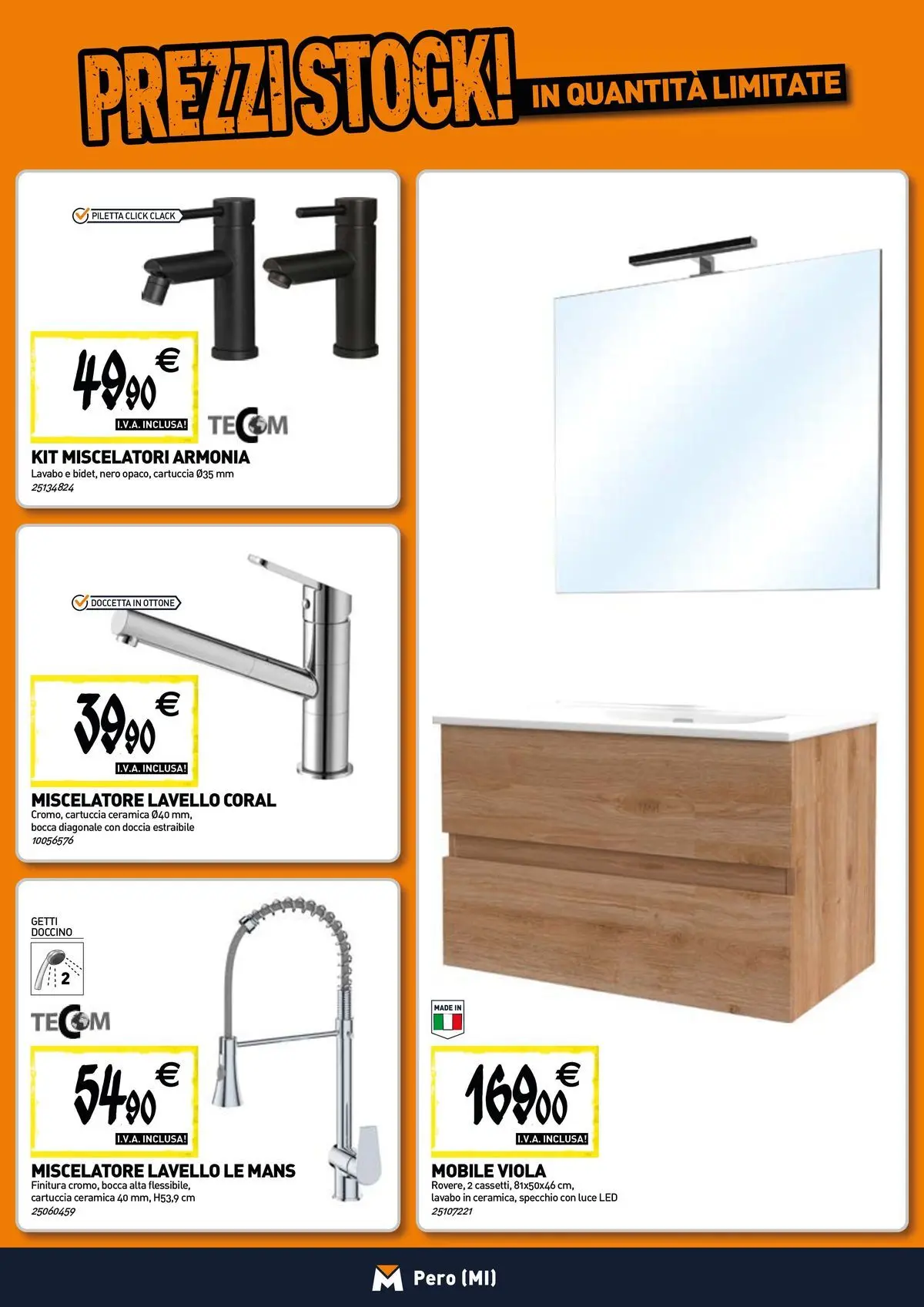 Nuovo TECNOMAT - Straordinari prezzi stock! dal 27/05/2026 > offerte anteprima 🛍️ | Pagina: 5 | Prodotti: Mobile, Lavello, Doccia, Specchio