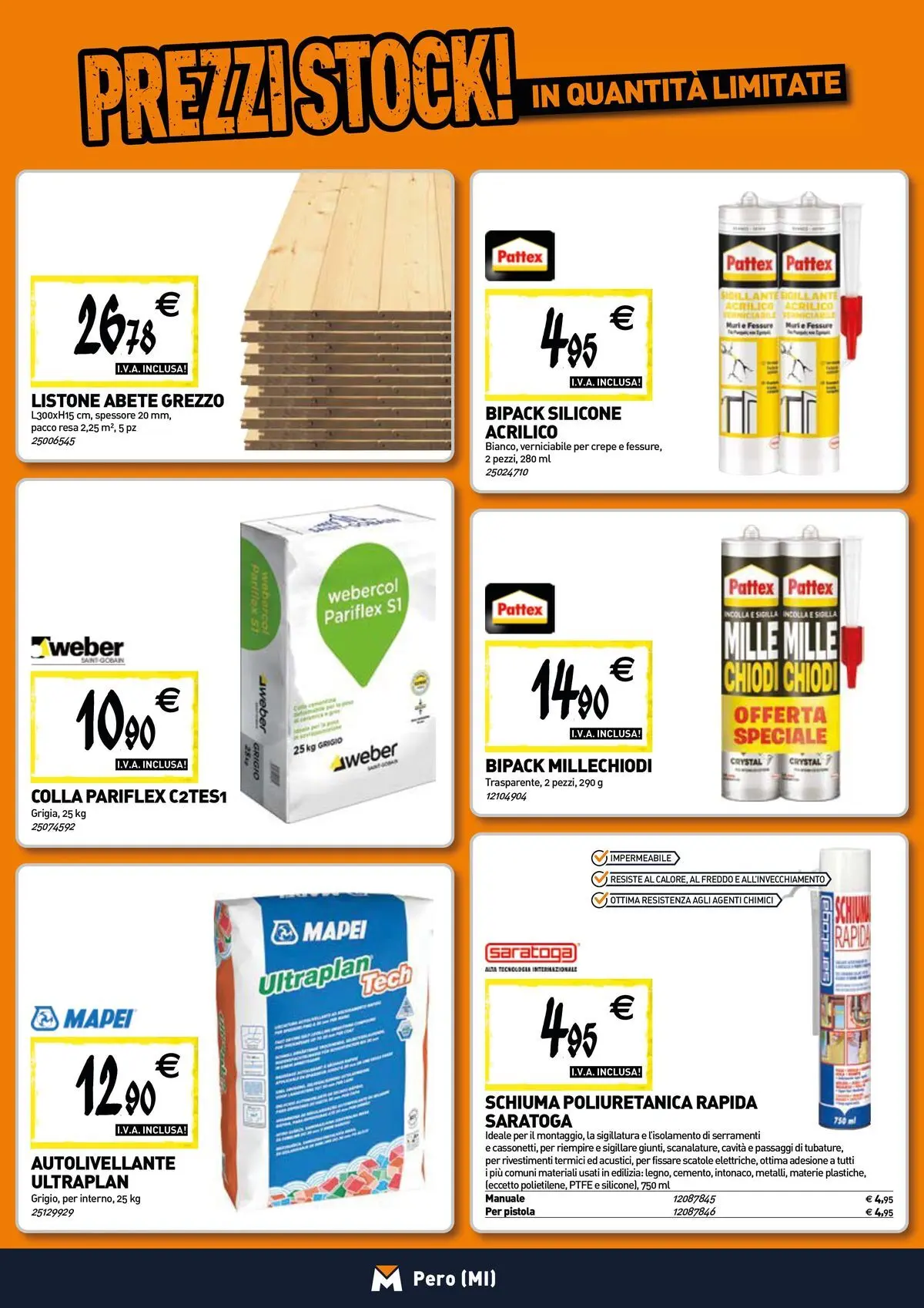 Nuovo TECNOMAT - Straordinari prezzi stock! dal 27/05/2026 > offerte anteprima 🛍️ | Pagina: 12 | Prodotti: Colla, Chiodi, Silicone