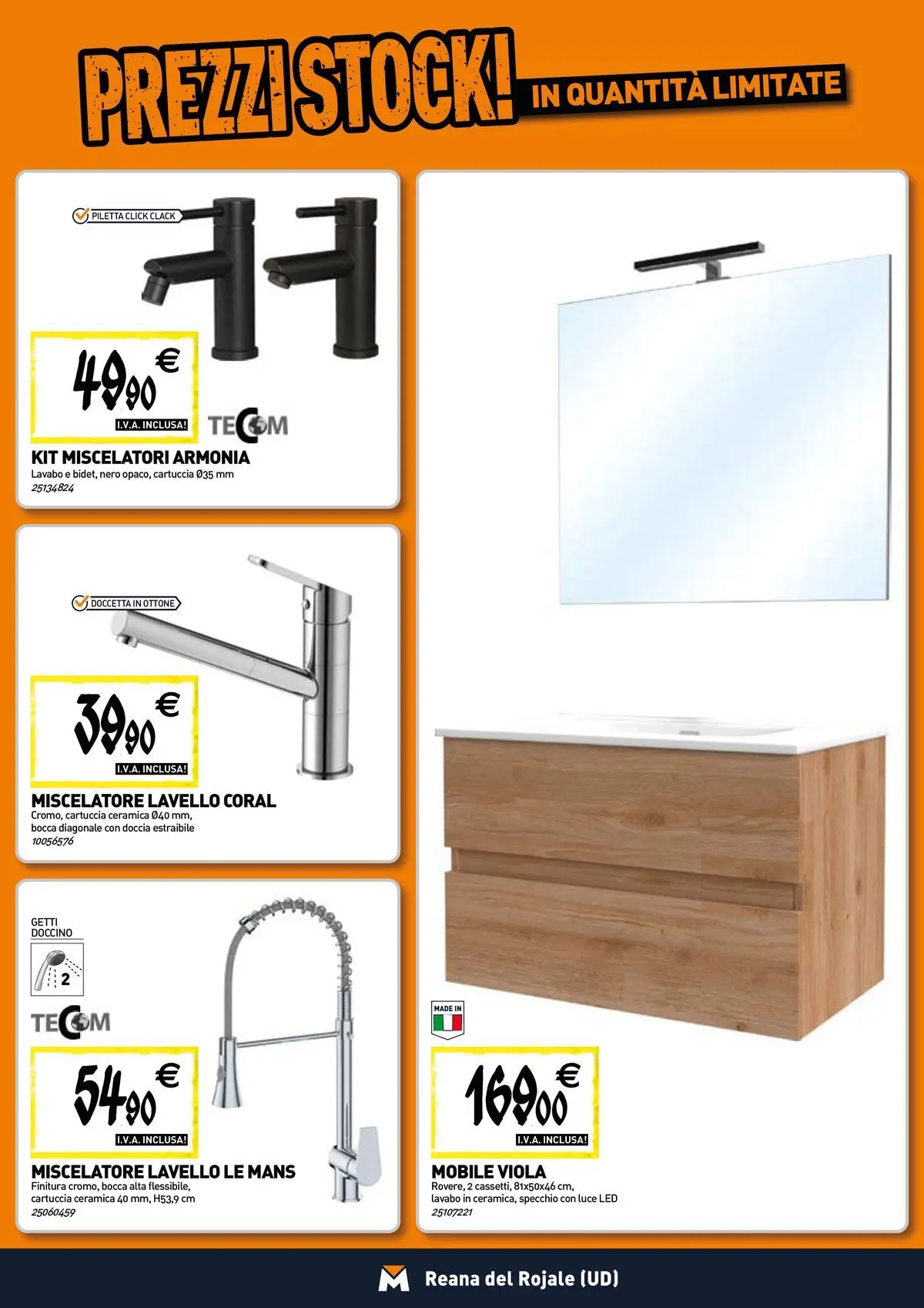 Nuovo TECNOMAT - Straordinari prezzi stock! dal 27/05/2026 > offerte anteprima 🛍️ | Pagina: 5 | Prodotti: Mobile, Miscelatore, Doccia, Specchio