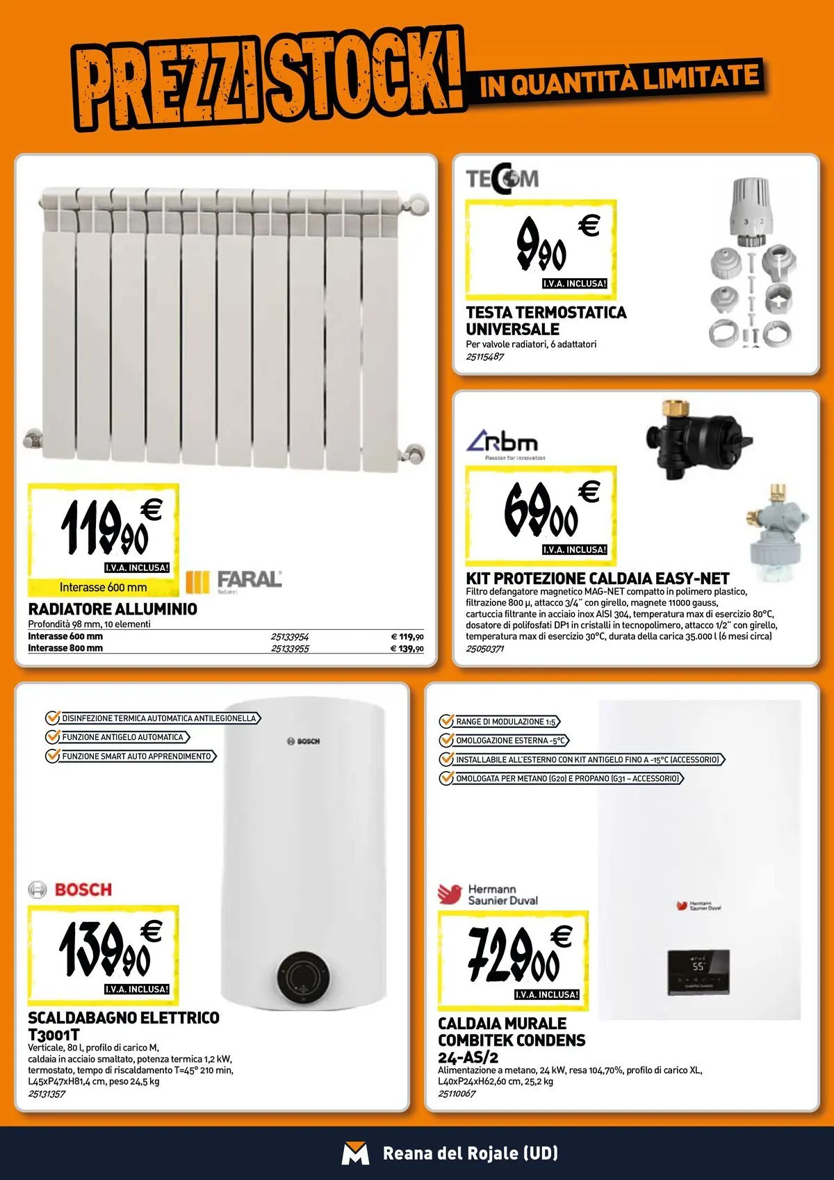Nuovo TECNOMAT - Straordinari prezzi stock! dal 27/05/2026 > offerte anteprima 🛍️ | Pagina: 6 | Prodotti: Scaldabagno, Caldaia, Alluminio