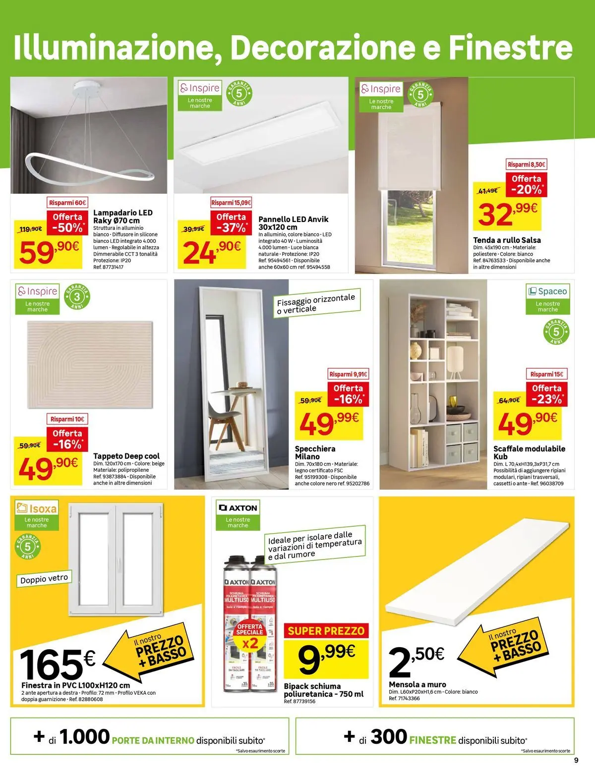 Nuovo Leroy Merlin - Nuova apertura Leroy Merlin ad Arese! dal 27/05/2026 > offerte anteprima 🛍️ | Pagina: 9 | Prodotti: Rullo, Scaffale, Mensola, Tappeto