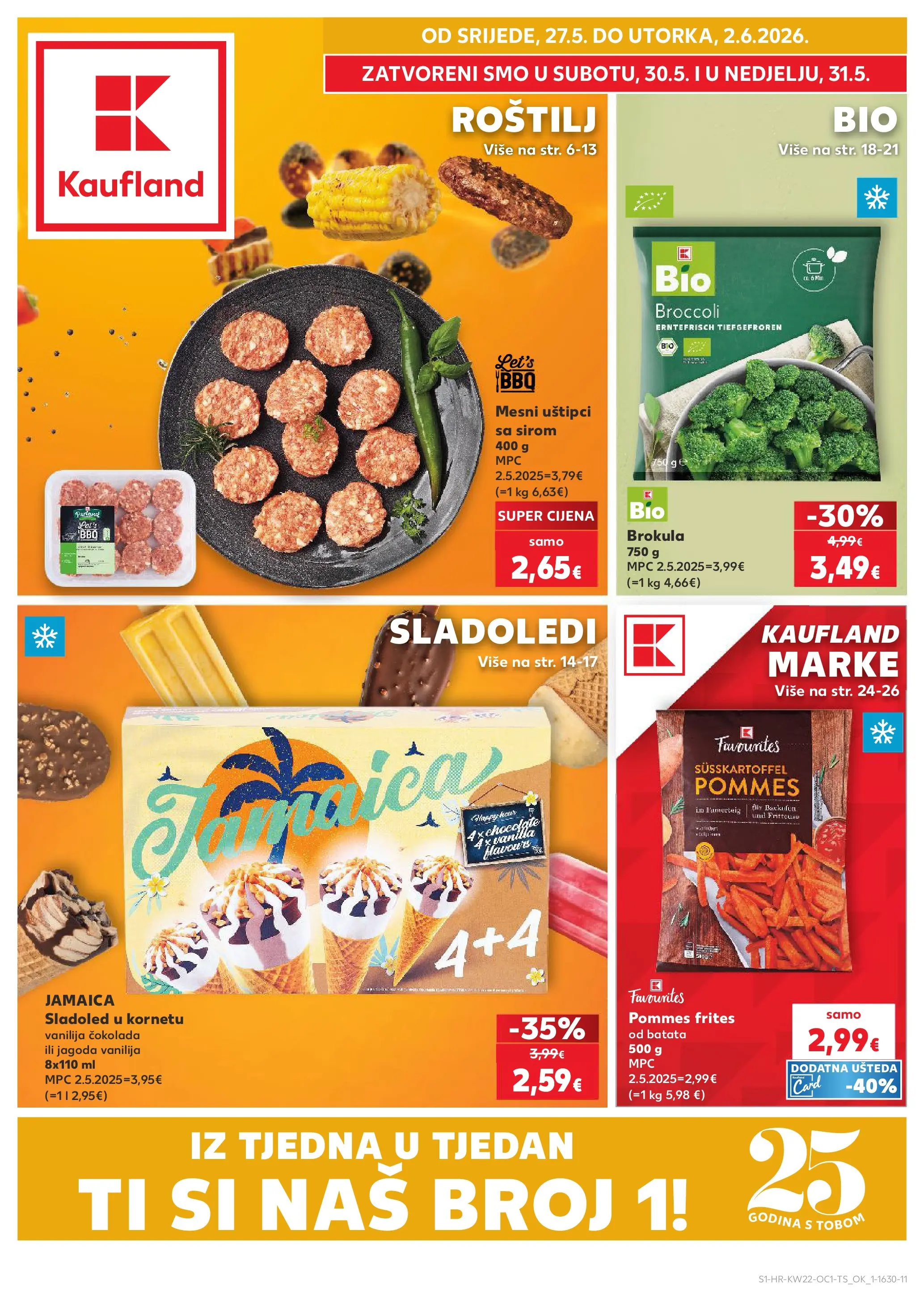 Kaufland - Kaufland katalog do 02.06.2026 novi od 26.05.2026 na listanje > letak digitalni | Stranica: 1 | Proizvodi: Brokula, Pommes frites, Čokolada, Sladoled