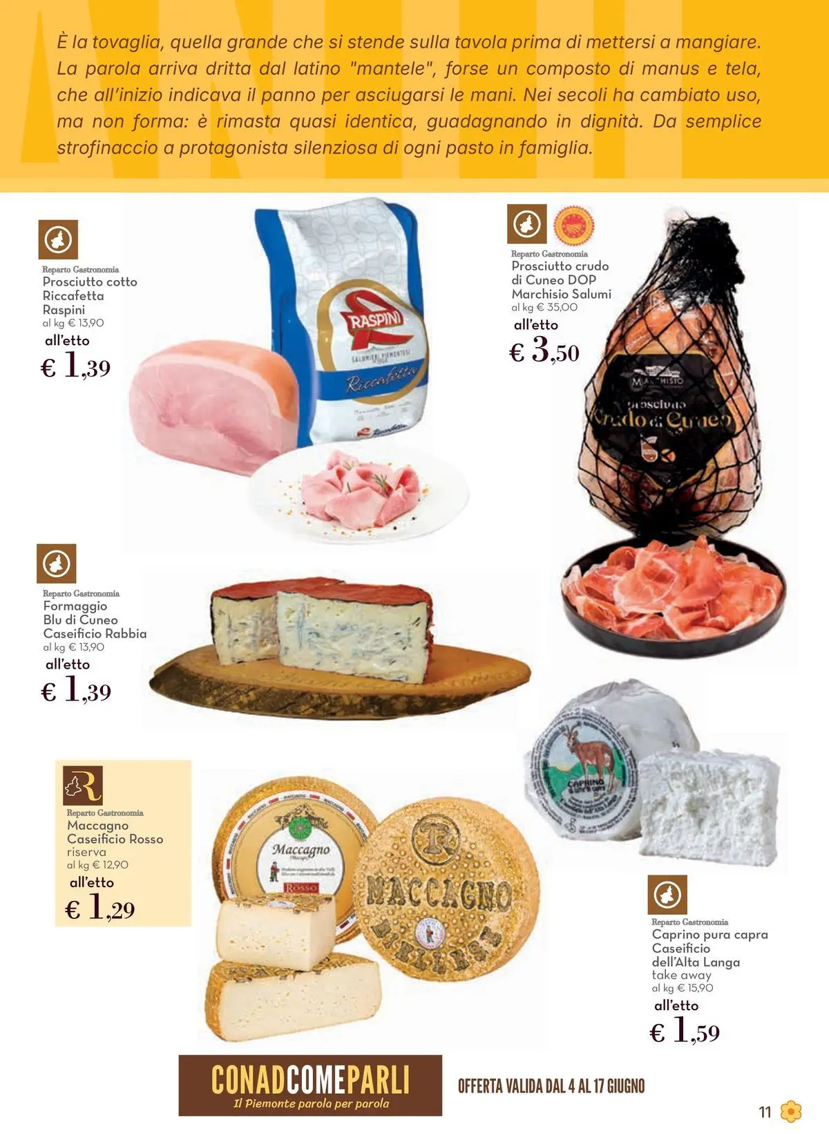 Nuovo Spazio Conad - Localismo dal 03/06/2026 > offerte anteprima 🛍️ | Pagina: 11 | Prodotti: Prosciutto Crudo, Prosciutto Cotto, Formaggio, Prosciutto