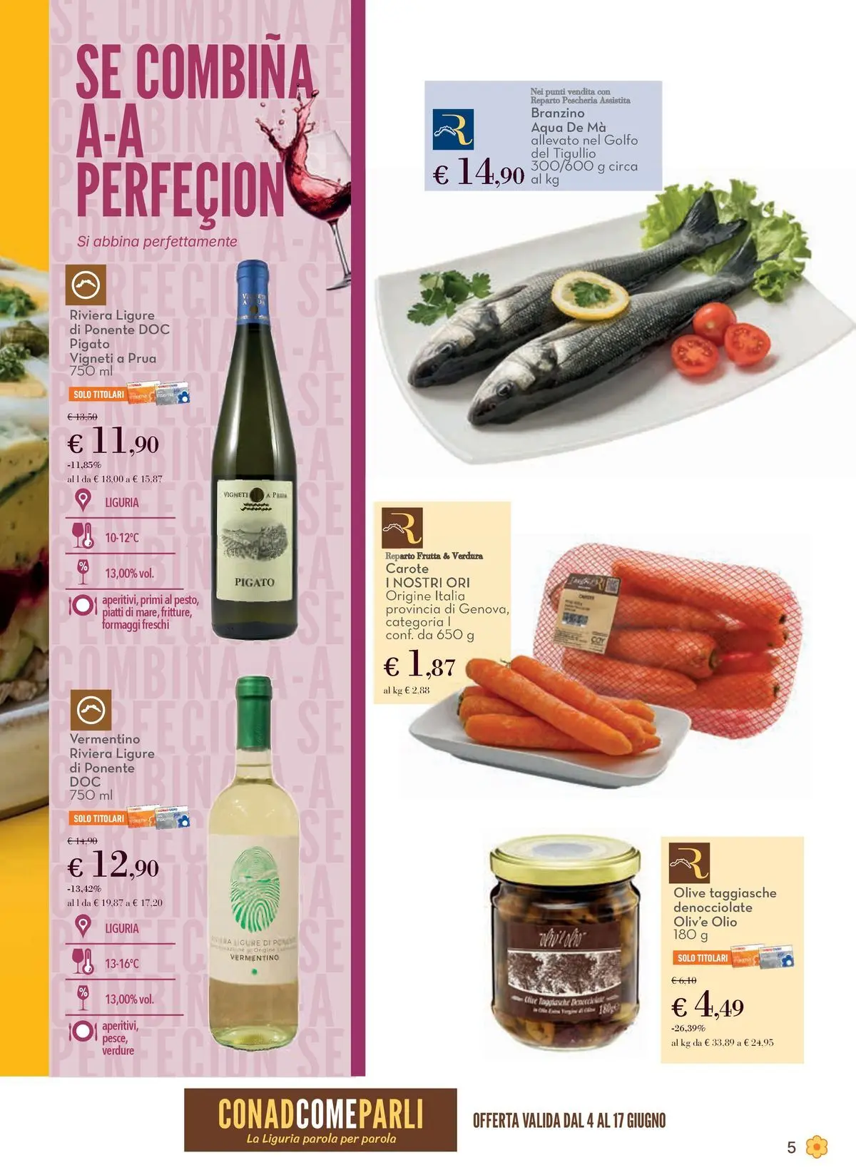 Nuovo Spazio Conad - Localismo dal 03/06/2026 > offerte anteprima 🛍️ | Pagina: 5 | Prodotti: Verdure, Frutta, Carote, Olive