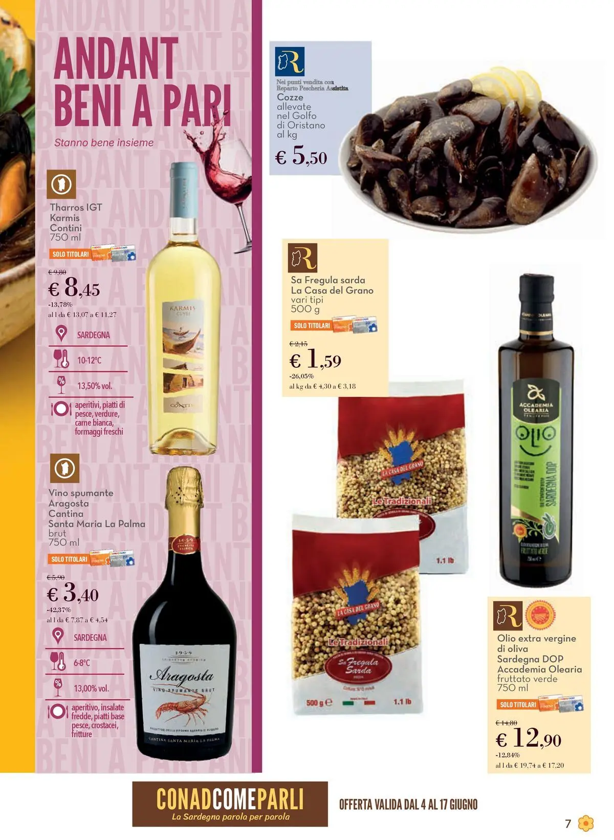 Volantino Conad dal 03/06/2026 > Anteprima | Pagina: 7 | Prodotti: Cozze, Olio, Olive, Vino bianco