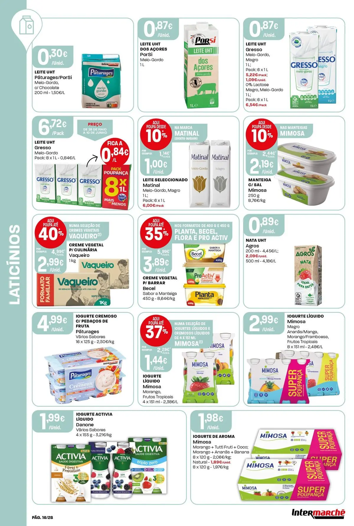 Intermarché - Isto é que são preços BAIXOS » de 28/05/2026 - 03/06/2026 | Página: 16 | Produtos: Manteiga, Iogurte, Nata, Iogurte liquido