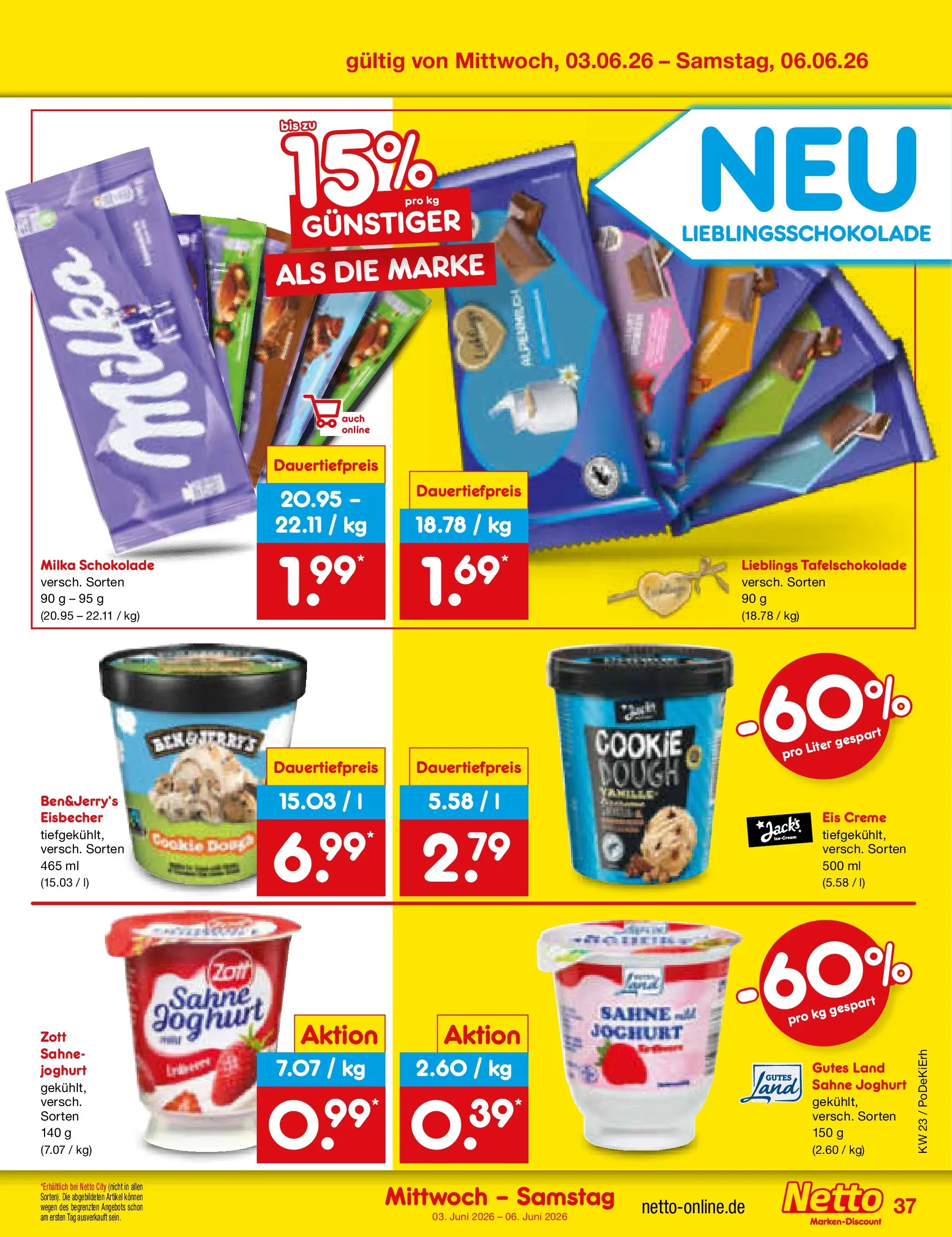 Netto Marken-Discount Prospekt Bad Friedrichshall (ab 01.06.2026) » Angebote | Seite: 51 | Produkte: Joghurt, Milka schokolade, Creme, Eis Netto Marken-Discount Prospekt Bad Friedrichshall (ab 01.06.2026) » Angebote | Seite: 51 | Produkte: Joghurt, Milka schokolade, Creme, Eis
