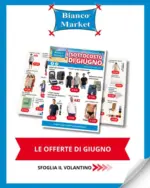 Bianco Market I sottocosto di giugno - al 30.06.2026
