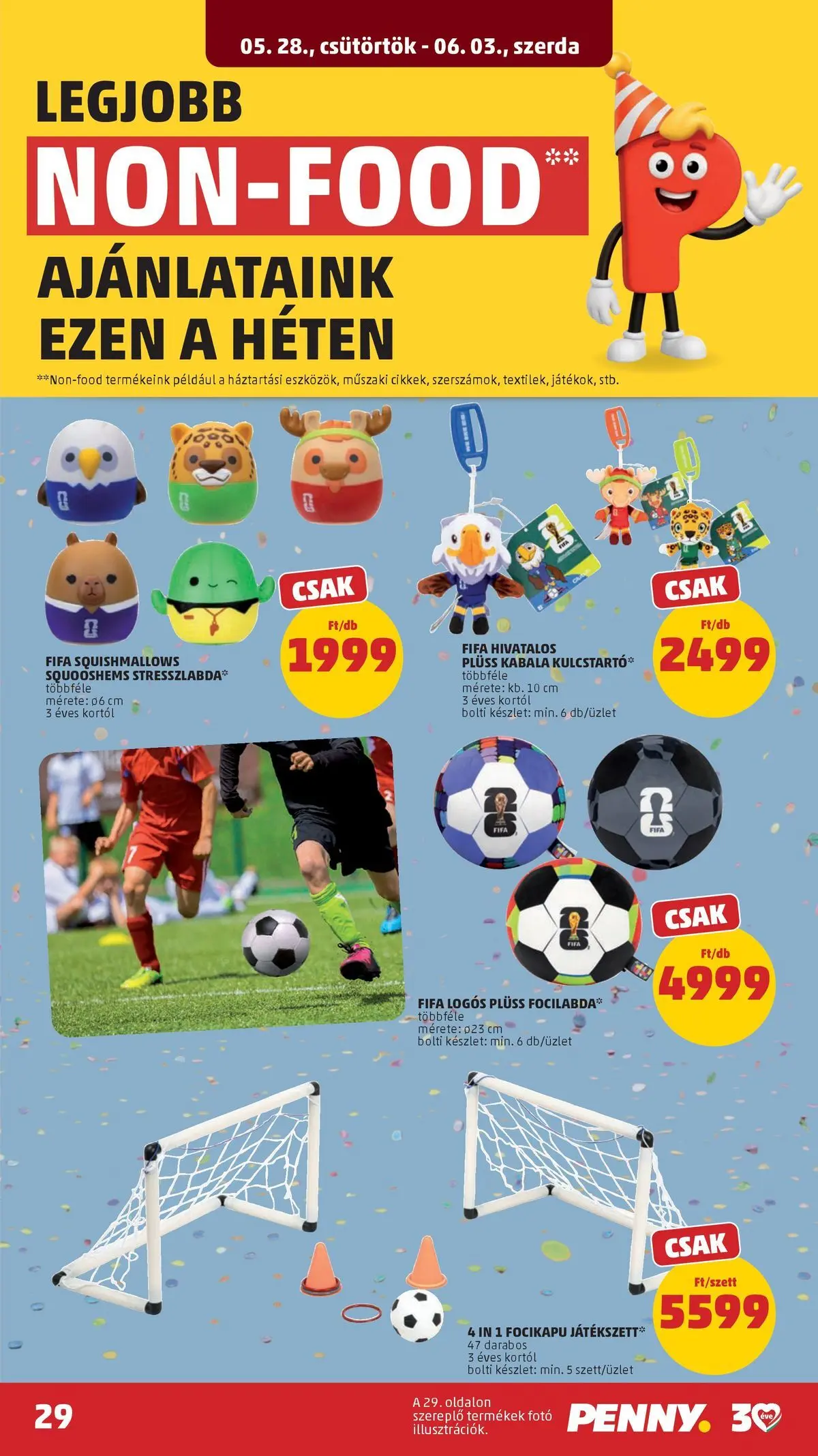 PENNY - Penny újság érvényessége 2026.06.03-ig: 2026.05.27.-tól lapozható | Oldal: 29 | Termékek: Plüss, Focikapu