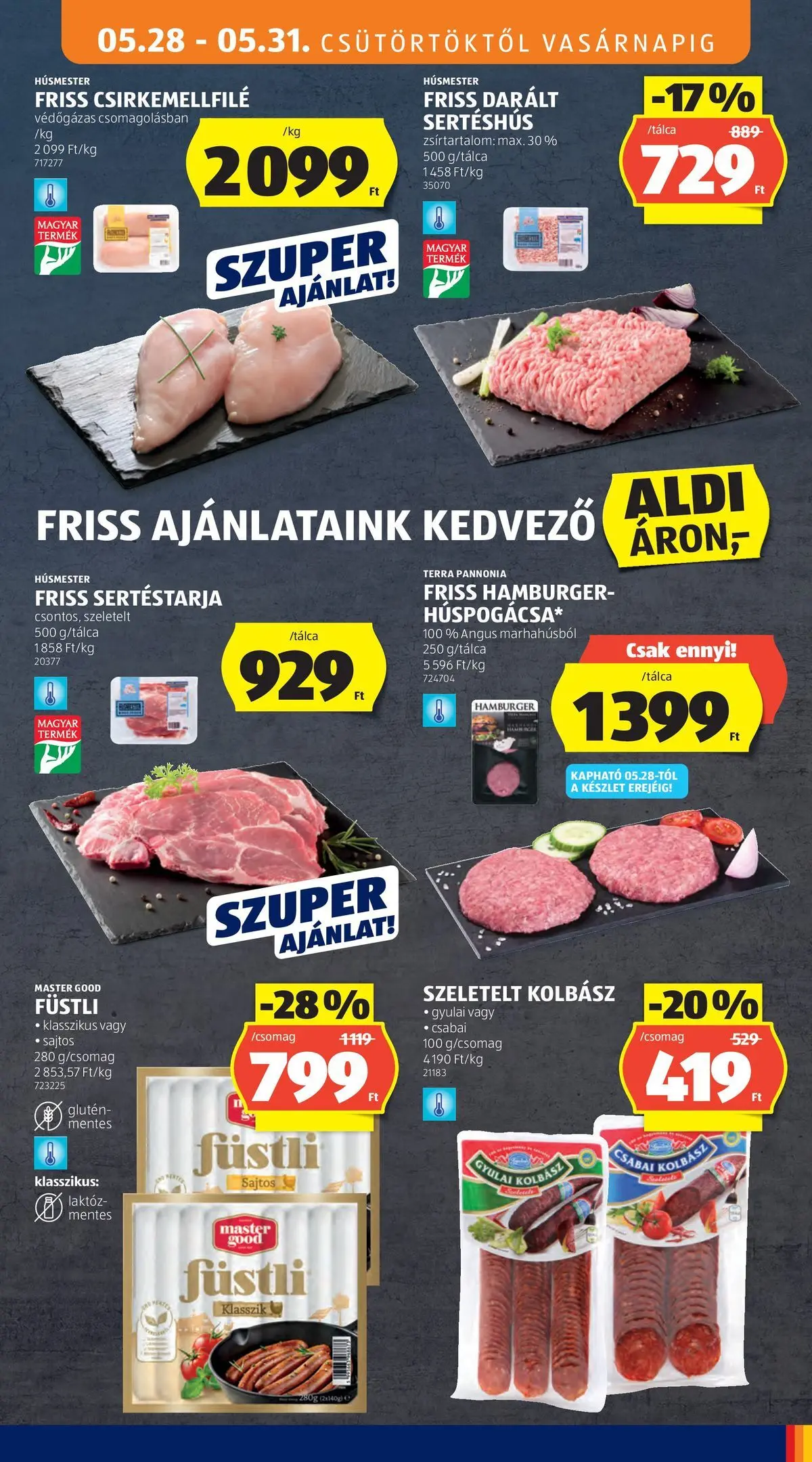 Akciós újság új Ajánlatok - 2026.05.26. -tól/töl ⏳ | Oldal: 11 | Termékek: Sertéstarja, Hamburger, Gyulai kolbász, Sertéshús Ajánlatok - Aldi újság érvényessége 2026.05.31-ig - 2026.05.26. -tól/töl > akció, lapozható szórólap 🛍️ | Oldal: 11 | Termékek: Sertéstarja, Hamburger, Gyulai kolbász, Sertéshús