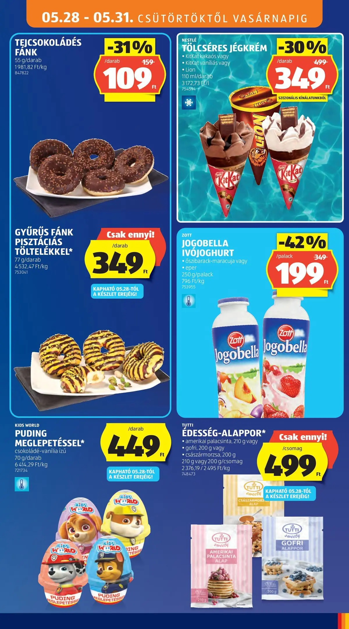 Akciós újság új Ajánlatok - 2026.05.26. -tól/töl ⏳ | Oldal: 15 | Termékek: Puding, Fánk, Eper, Jégkrém Ajánlatok - Aldi újság érvényessége 2026.05.31-ig - 2026.05.26. -tól/töl > akció, lapozható szórólap 🛍️ | Oldal: 15 | Termékek: Puding, Fánk, Eper, Jégkrém