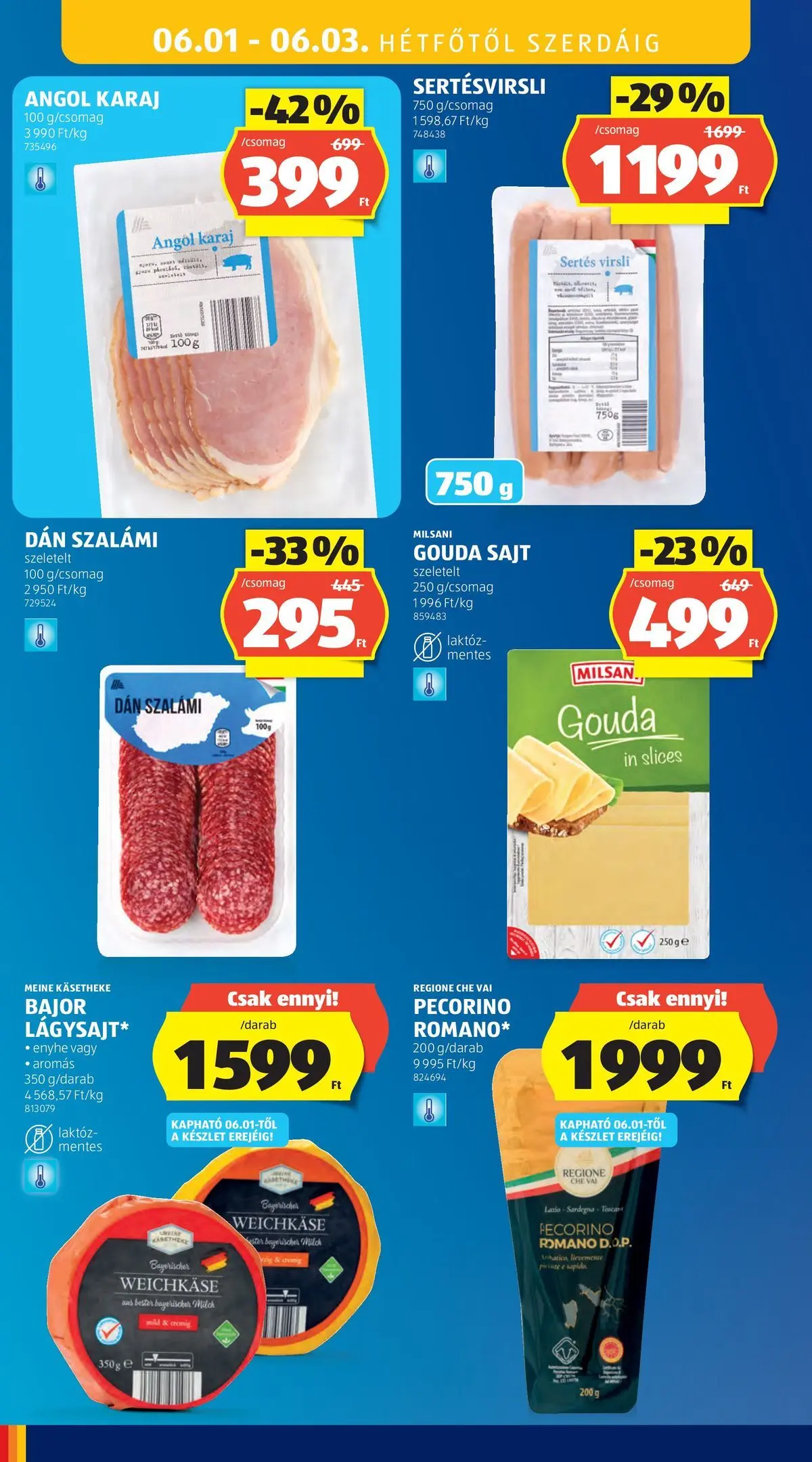 Akciós újság új Ajánlatok - 2026.05.26. -tól/töl ⏳ | Oldal: 36 | Termékek: Virsli, Gouda, Karaj, Pecorino Ajánlatok - Aldi újság érvényessége 2026.05.31-ig - 2026.05.26. -tól/töl > akció, lapozható szórólap 🛍️ | Oldal: 36 | Termékek: Virsli, Gouda, Karaj, Pecorino