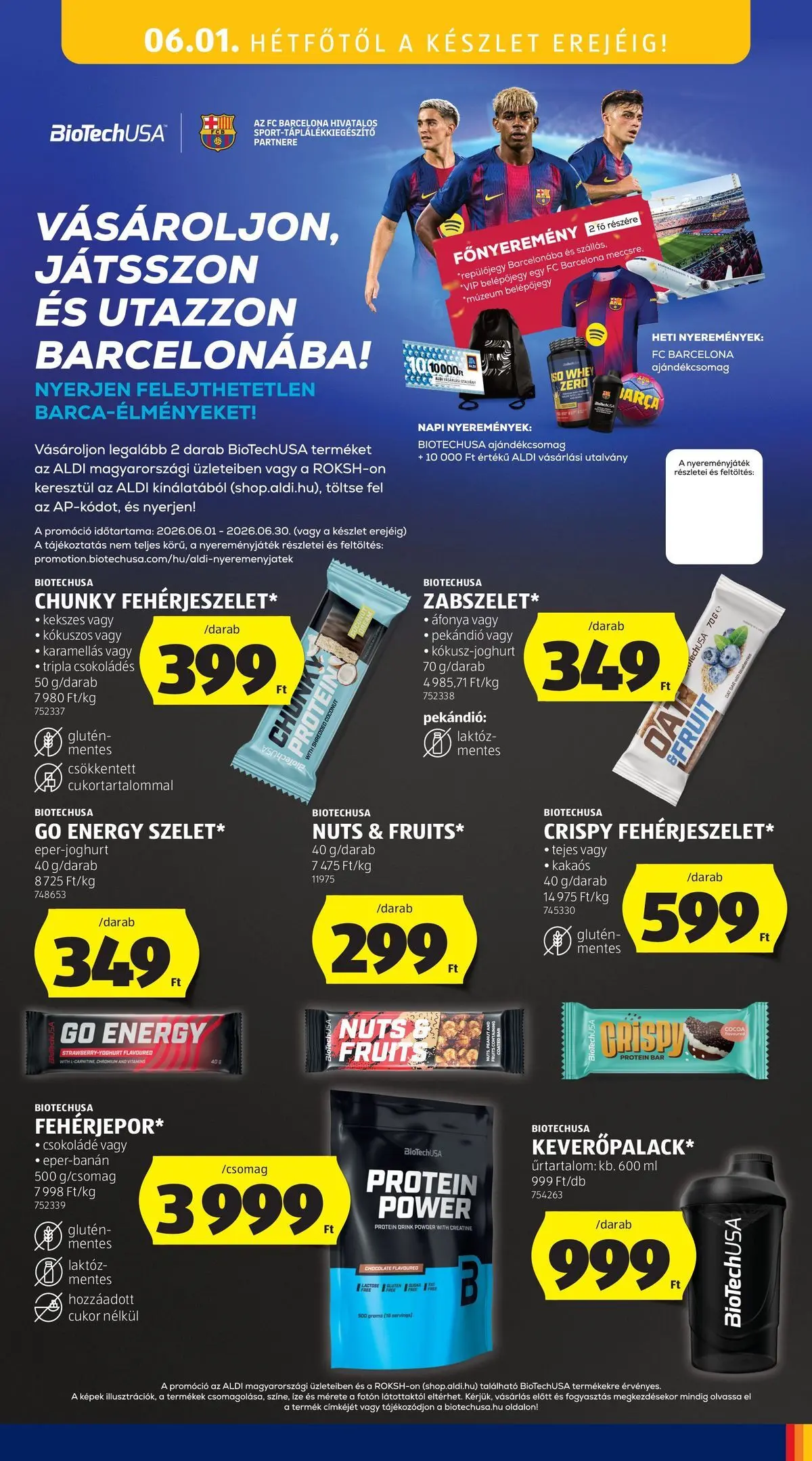 Akciós újság új Ajánlatok - 2026.05.26. -tól/töl ⏳ | Oldal: 43 | Termékek: Protein bar, Protein, Csokoládé, Só Ajánlatok - Aldi újság érvényessége 2026.05.31-ig - 2026.05.26. -tól/töl > akció, lapozható szórólap 🛍️ | Oldal: 43 | Termékek: Protein bar, Protein, Csokoládé, Só