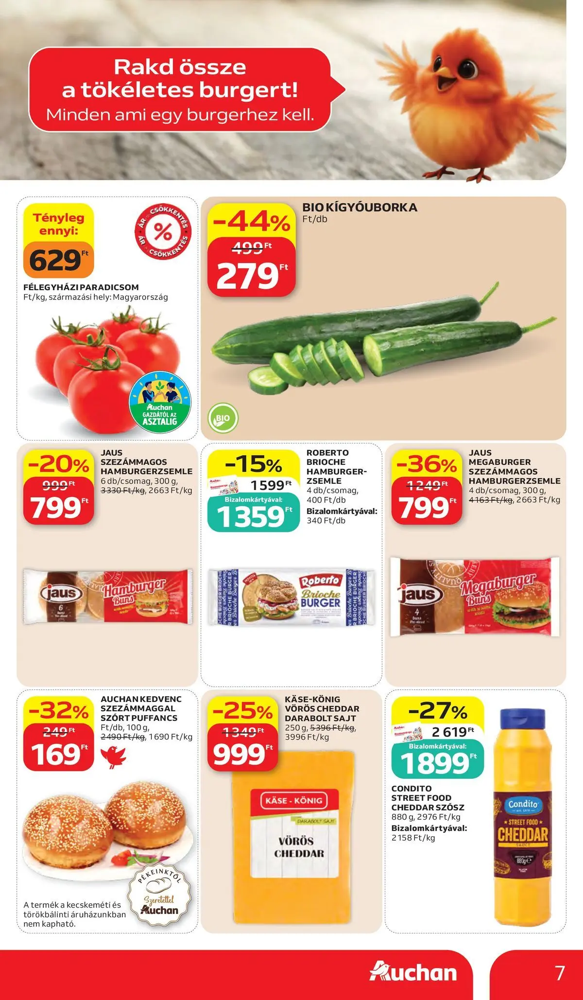 Akciós újság új Auchan - 2026.05.28. -tól/töl ⏳ | Oldal: 7 | Termékek: Kígyóuborka, Zsemle, Hamburgerzsemle, Szósz Auchan akciós újság Kecskemét - 2026.05.28. -tól/töl > akció, lapozható szórólap 🛍️ | Oldal: 7 | Termékek: Kígyóuborka, Zsemle, Hamburgerzsemle, Szósz
