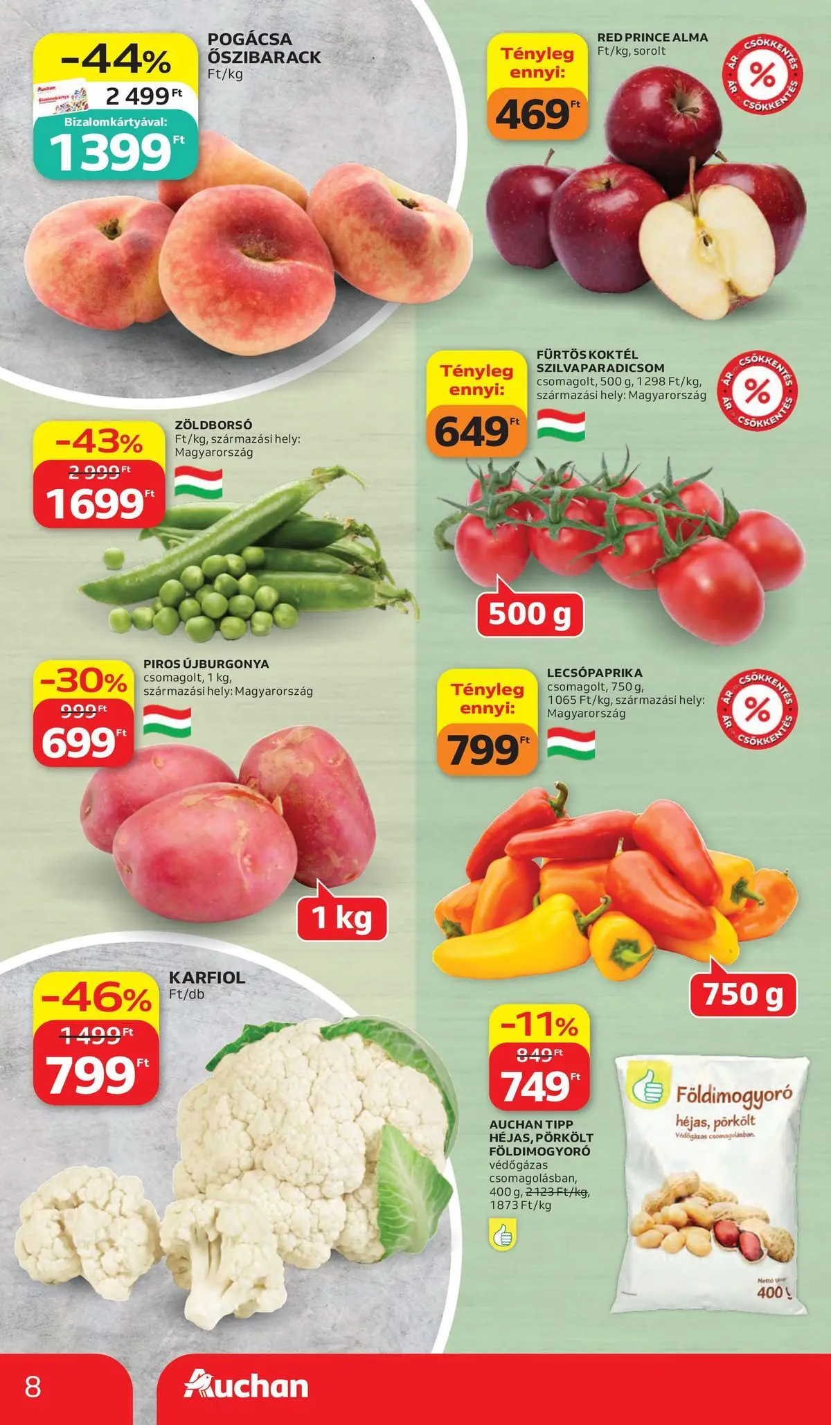 Akciós újság új Auchan - 2026.05.28. -tól/töl ⏳ | Oldal: 8 | Termékek: Karfiol, Lecsópaprika, Földimogyoró, Pogácsa Auchan akciós újság Kecskemét - 2026.05.28. -tól/töl > akció, lapozható szórólap 🛍️ | Oldal: 8 | Termékek: Karfiol, Lecsópaprika, Földimogyoró, Pogácsa
