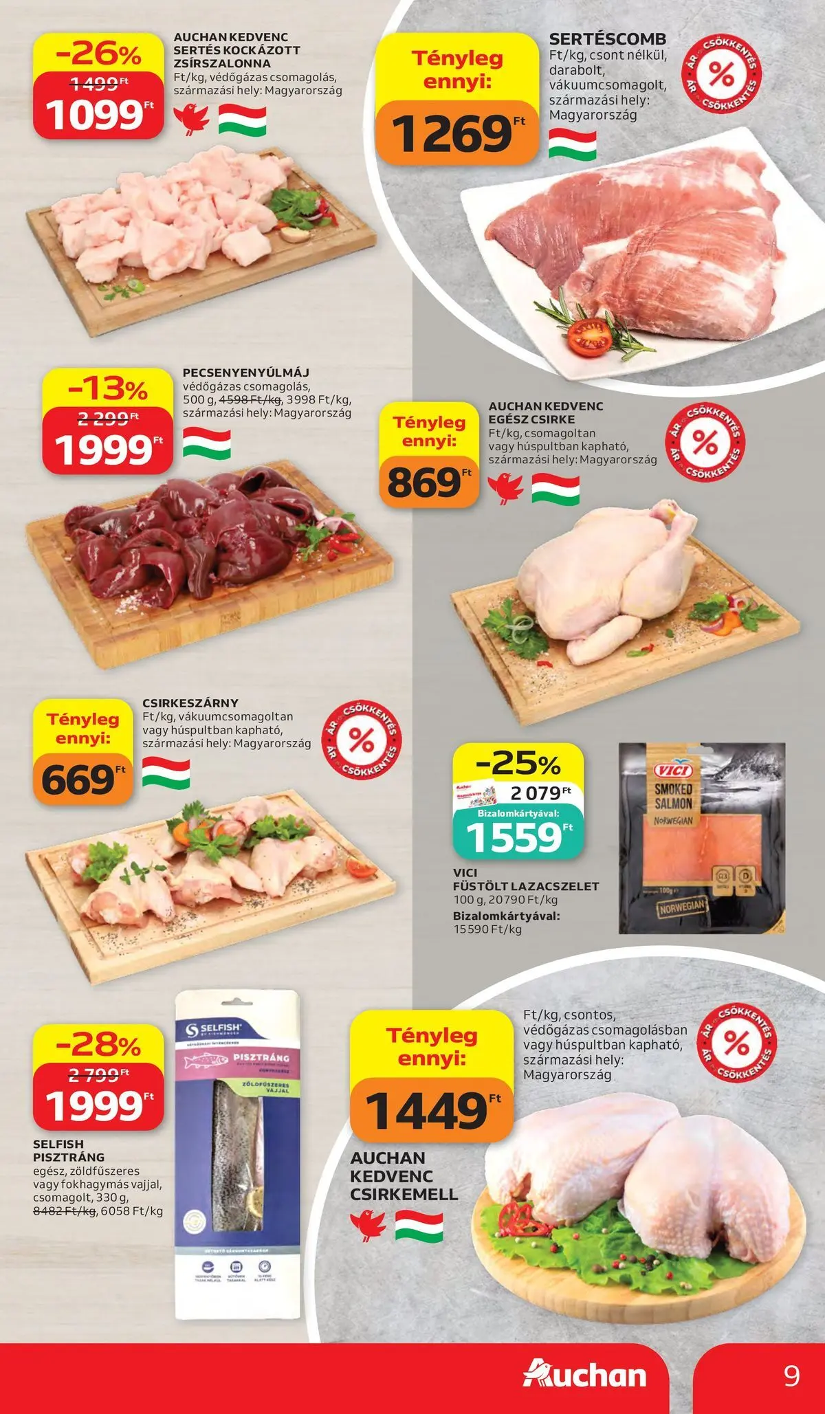 Akciós újság új Auchan - 2026.05.28. -tól/töl ⏳ | Oldal: 9 | Termékek: Egész csirke, Pisztráng, Sertéscomb, Csirkemell Auchan akciós újság Kecskemét - 2026.05.28. -tól/töl > akció, lapozható szórólap 🛍️ | Oldal: 9 | Termékek: Egész csirke, Pisztráng, Sertéscomb, Csirkemell