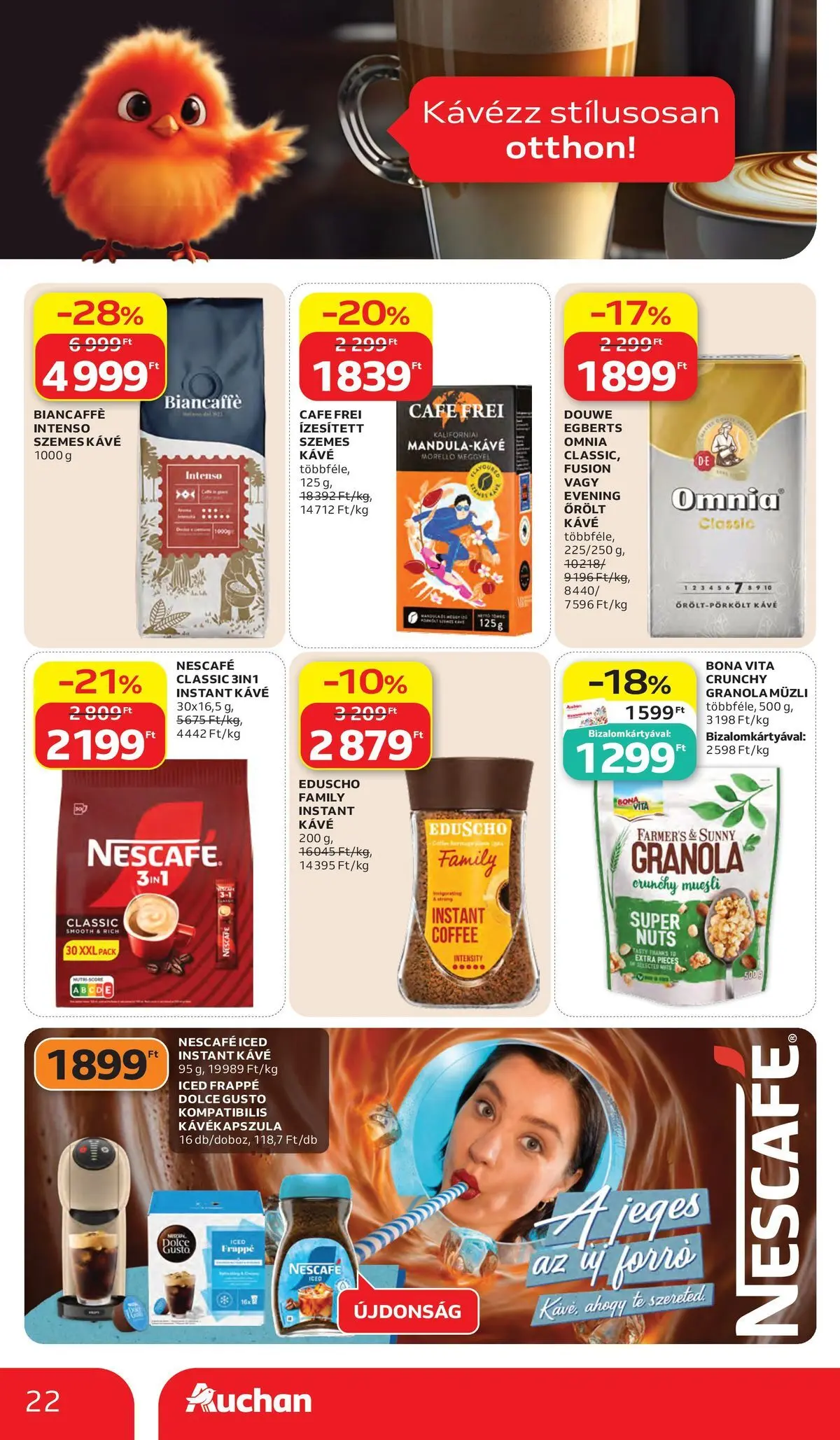 Akciós újság új Auchan - 2026.05.28. -tól/töl ⏳ | Oldal: 22 | Termékek: Dolce Gusto, Nescafé, Szemes kávé, Őrölt kávé Auchan akciós újság Kecskemét - 2026.05.28. -tól/töl > akció, lapozható szórólap 🛍️ | Oldal: 22 | Termékek: Dolce Gusto, Nescafé, Szemes kávé, Őrölt kávé