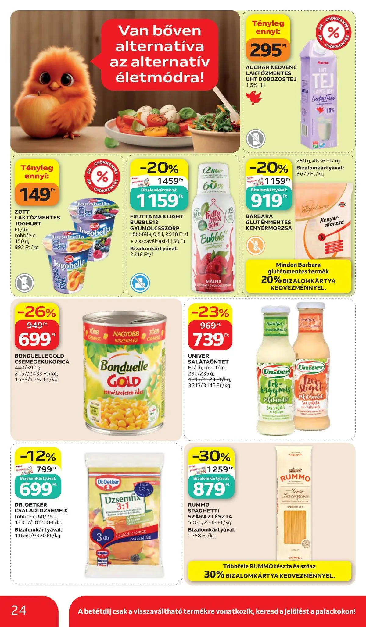 Akciós újság új Auchan - 2026.05.28. -tól/töl ⏳ | Oldal: 24 | Termékek: Tej, Joghurt, Tészta, Száraztészta Auchan akciós újság Kecskemét - 2026.05.28. -tól/töl > akció, lapozható szórólap 🛍️ | Oldal: 24 | Termékek: Tej, Joghurt, Tészta, Száraztészta