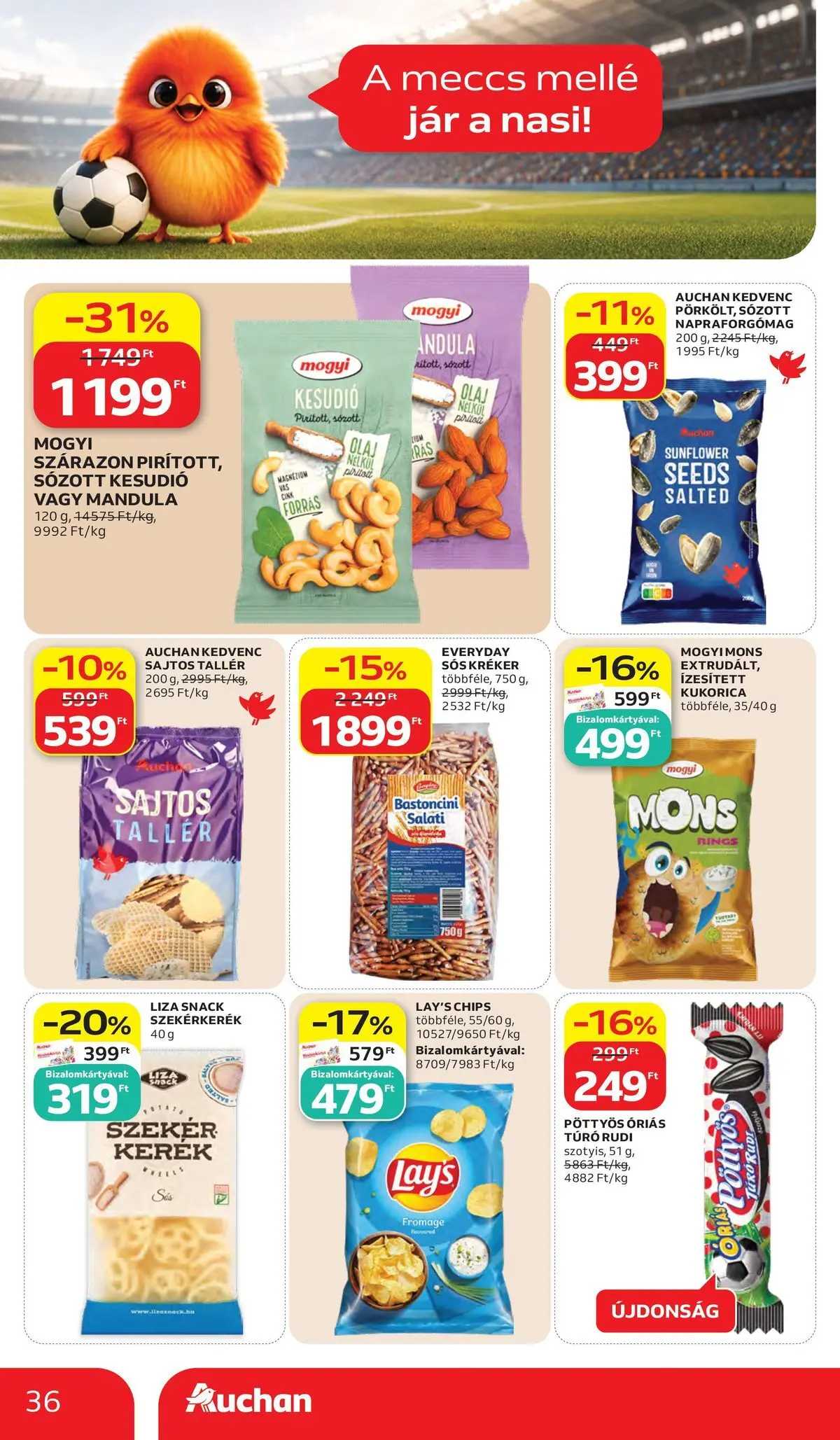 Akciós újság új Auchan - 2026.05.28. -tól/töl ⏳ | Oldal: 36 | Termékek: Napraforgómag, Chips, Túró rudi, Túró Auchan akciós újság Kecskemét - 2026.05.28. -tól/töl > akció, lapozható szórólap 🛍️ | Oldal: 36 | Termékek: Napraforgómag, Chips, Túró rudi, Túró