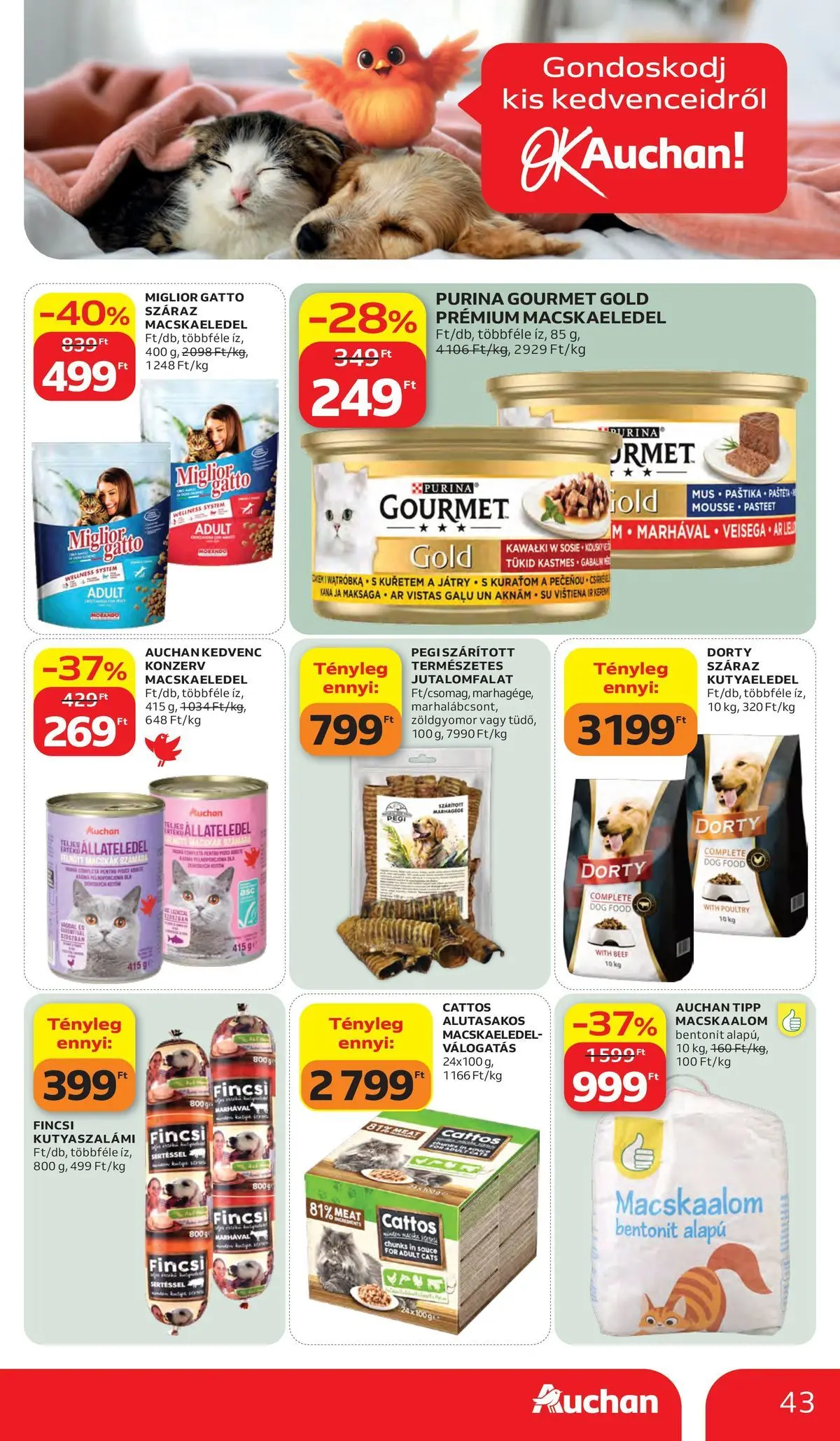 Akciós újság új Auchan - 2026.05.28. -tól/töl ⏳ | Oldal: 43 | Termékek: Macskaalom, Macskaeledel, Kutyaeledel, Szárító Auchan akciós újság Kecskemét - 2026.05.28. -tól/töl > akció, lapozható szórólap 🛍️ | Oldal: 43 | Termékek: Macskaalom, Macskaeledel, Kutyaeledel, Szárító