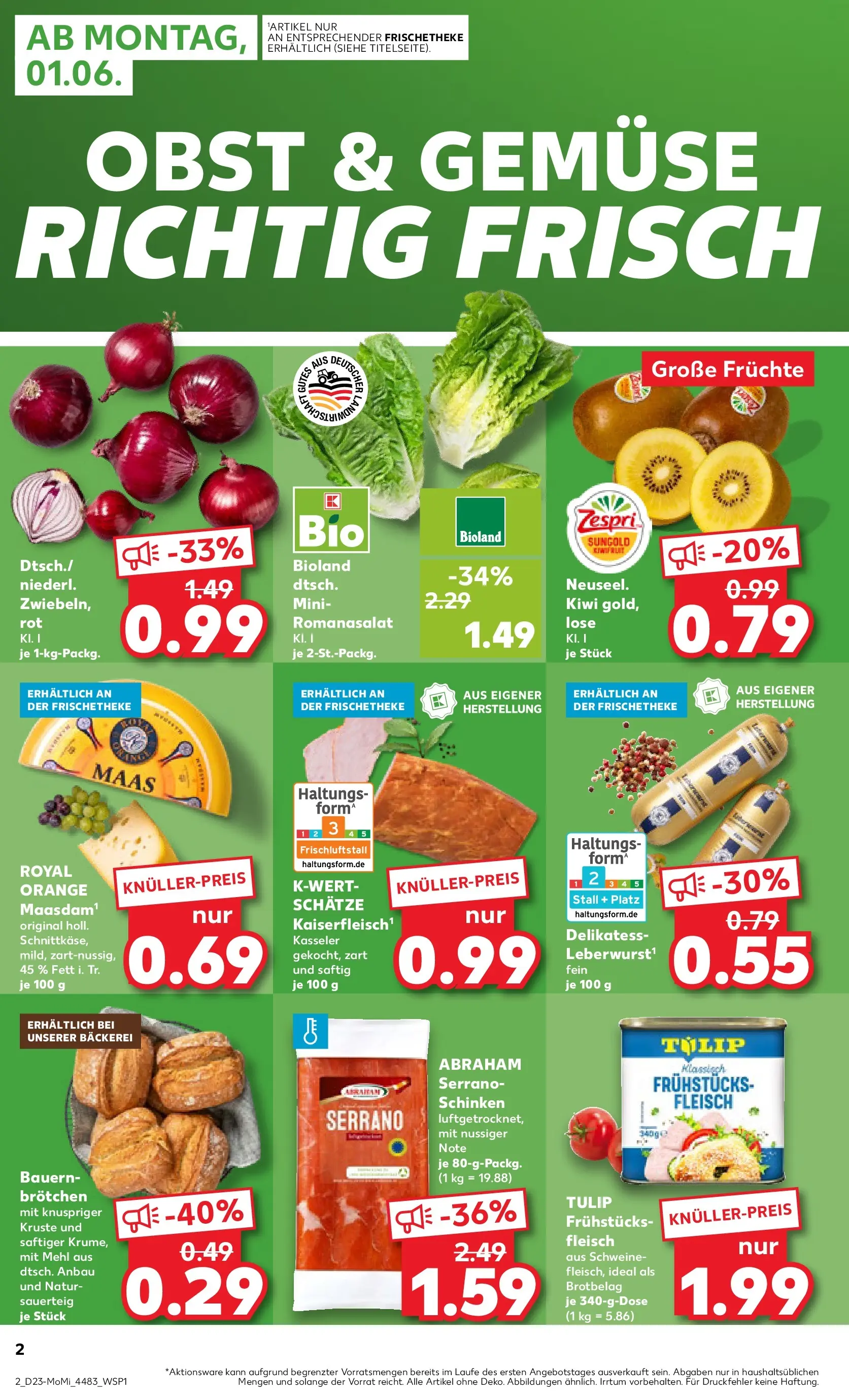 Prospekt Kaufland ab 01.06.2026 » Angebote und Werbung Online | Seite: 2 | Produkte: Gemüse, Serrano schinken, Kiwi, Fleisch Prospekt Kaufland ab 01.06.2026 » Angebote Online zum Blättern | Seite: 2 | Produkte: Gemüse, Serrano schinken, Kiwi, Fleisch