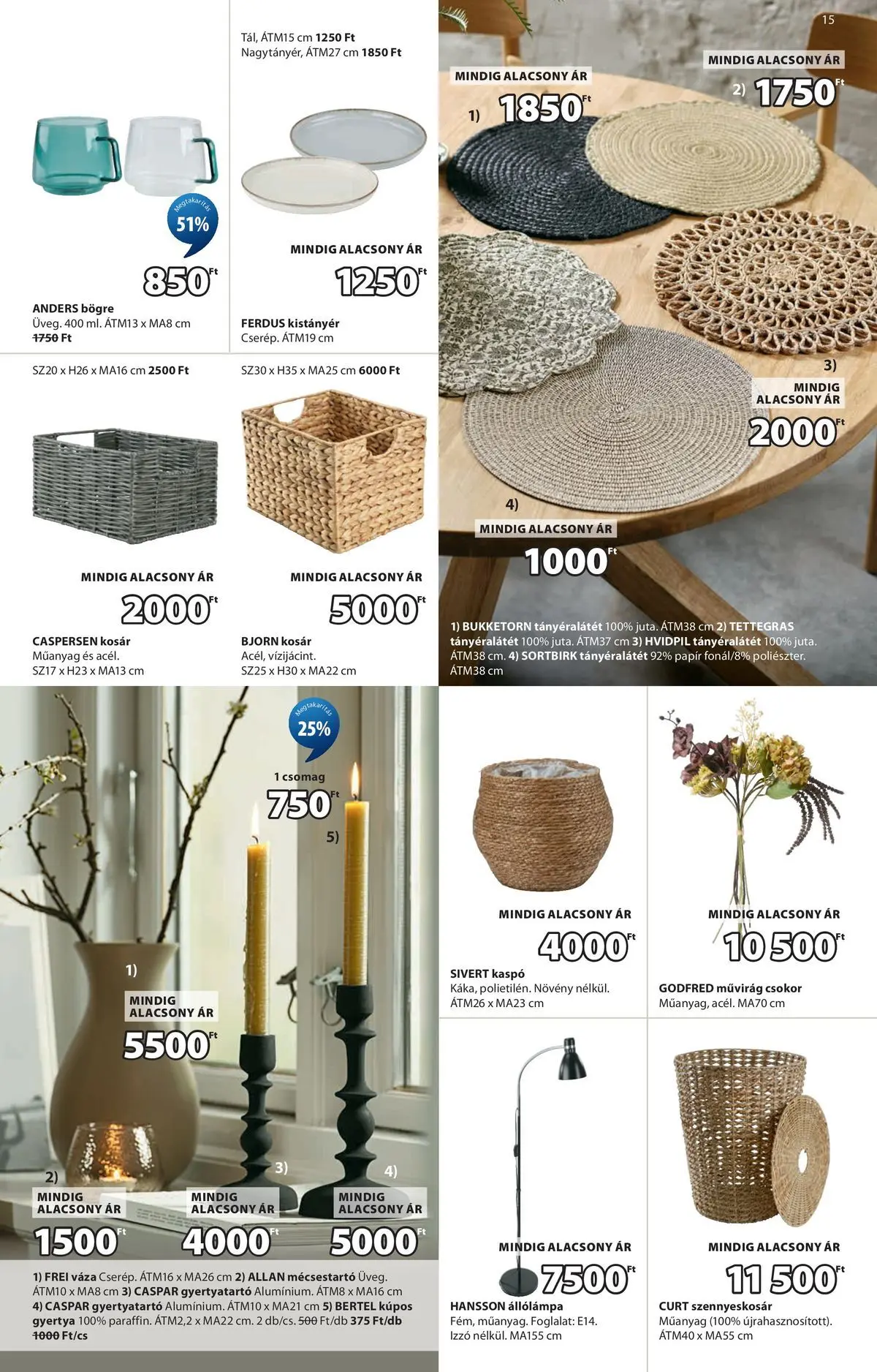 JYSK aktuális akciós újság - 2026.06.10. -tól/töl > akció, lapozható szórólap 🛍️ | Oldal: 16 | Termékek: Állólámpa, Tányéralátét, Izzó, Művirág