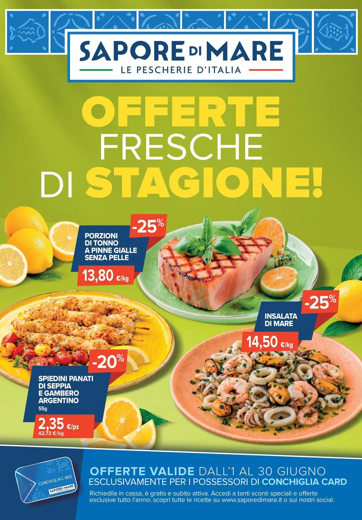Nuovo Sapore di mare - Offerte fresche di stagione! dal 01/06/2026 > offerte anteprima 🛍️ | Pagina: 1 | Prodotti: Insalata, Pinne, Tonno, Spiedini