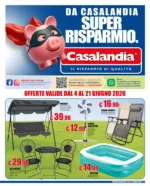 Casalandia Super risparmio. - al 21.06.2026