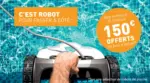 Cash Piscines PROFITEZ DE NOS OFFRES SUR LES ROBOTS - au 08.06.2026
