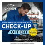 Top Garage Du 1er juin au 31 juillet, votre check-up est offert dans les ateliers Top Garage - au 31.07.2026