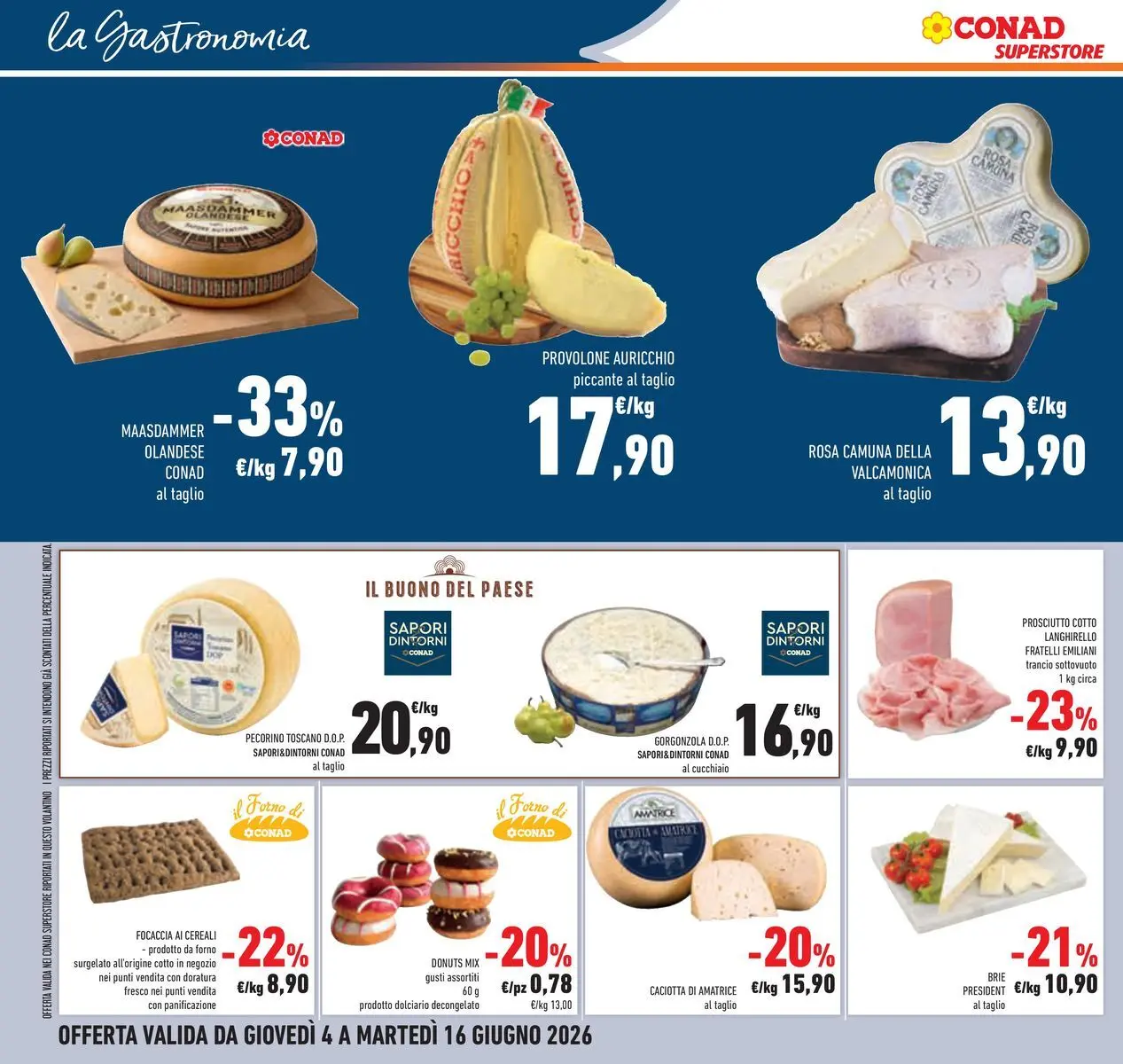 Volantino Conad dal 04/06/2026 > Anteprima | Pagina: 20 | Prodotti: Provolone, Cereali, Focaccia, Gorgonzola