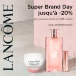 Lanc&ocirc;me SUPER BRAND DAY - au 16.06.2026