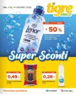 Tigre Amico Super sconti - al 14.06.2026
