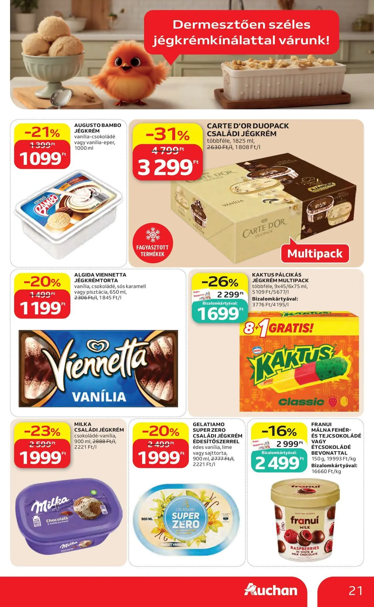 Auchan akciós újság Budapest - 2026.06.04. -tól/töl > akció, lapozható szórólap 🛍️ | Oldal: 21 | Termékek: Málna, Jégkrémtorta, Tejcsokoládé, Pálcikás jégkrém