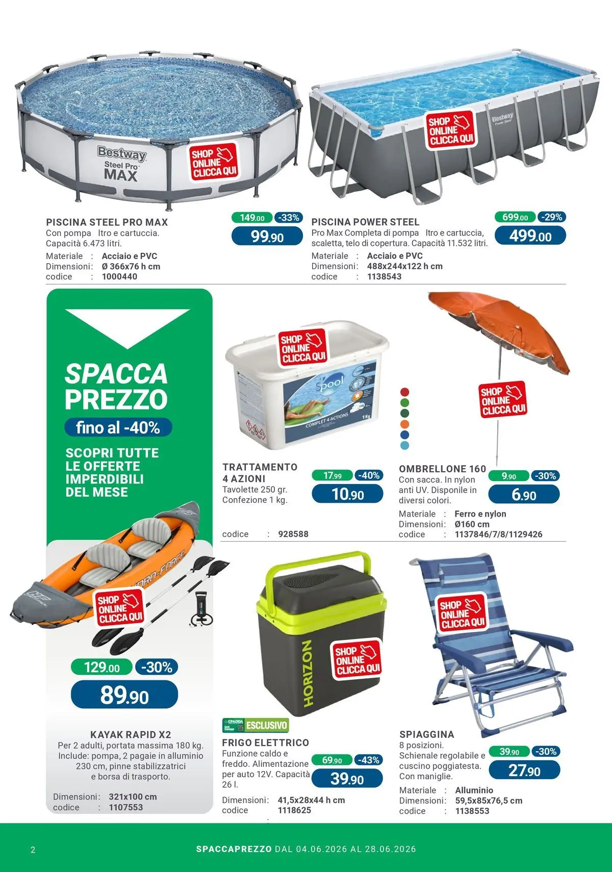 Nuovo CFadda - Spacca Prezzo dal 03/06/2026 > offerte anteprima 🛍️ | Pagina: 2 | Prodotti: Ombrellone, Pinne, Borsa, Alluminio