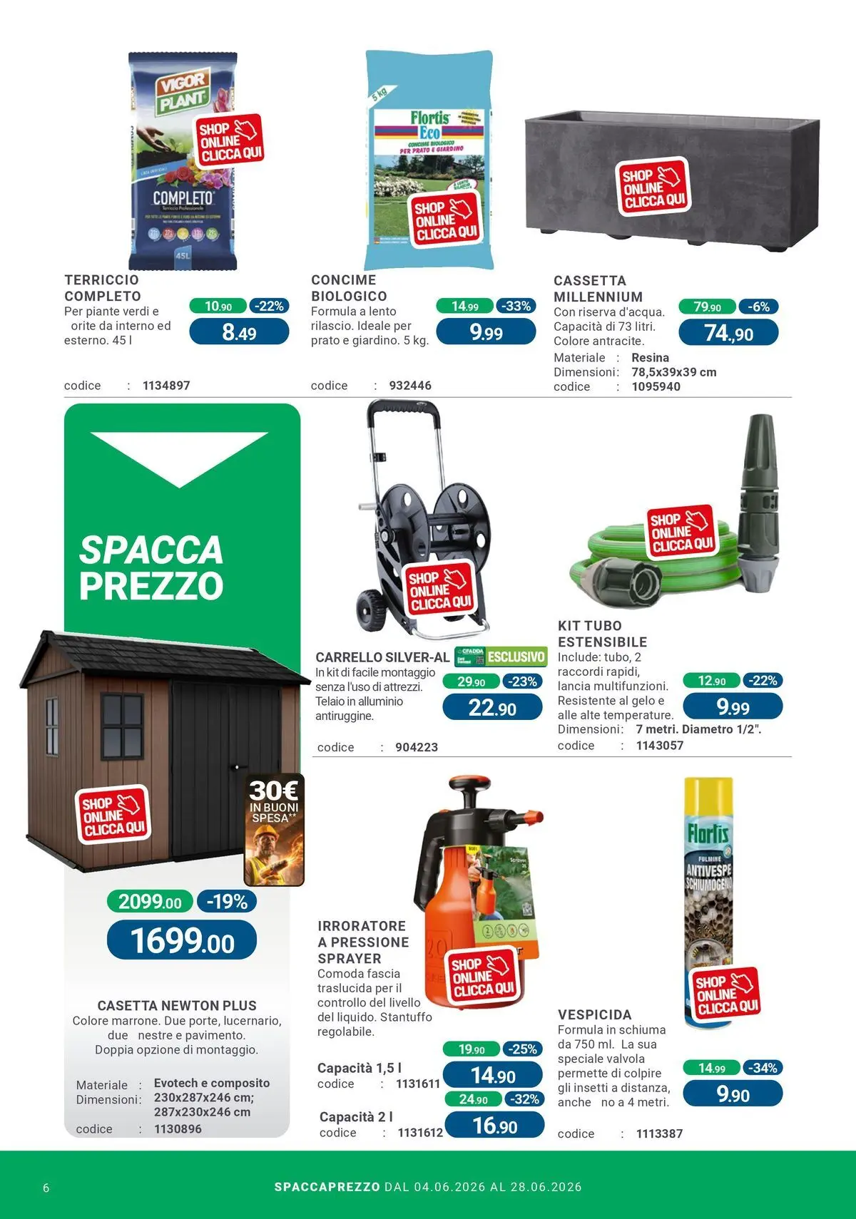 Nuovo CFadda - Spacca Prezzo dal 03/06/2026 > offerte anteprima 🛍️ | Pagina: 6 | Prodotti: Tubo, Carrello, Alluminio, Terriccio