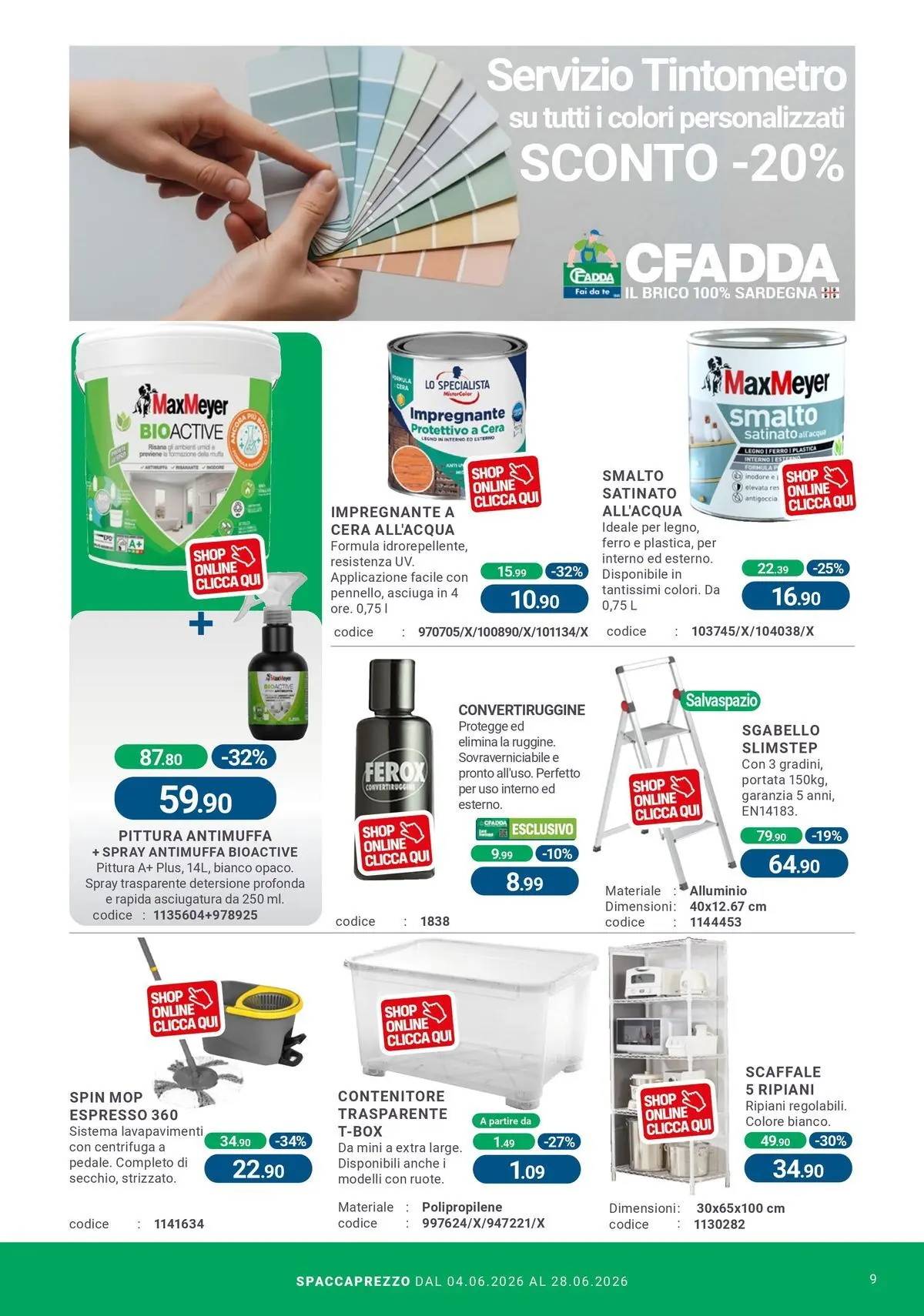 Nuovo CFadda - Spacca Prezzo dal 03/06/2026 > offerte anteprima 🛍️ | Pagina: 9 | Prodotti: Tè, Sgabello, Contenitore, Alluminio
