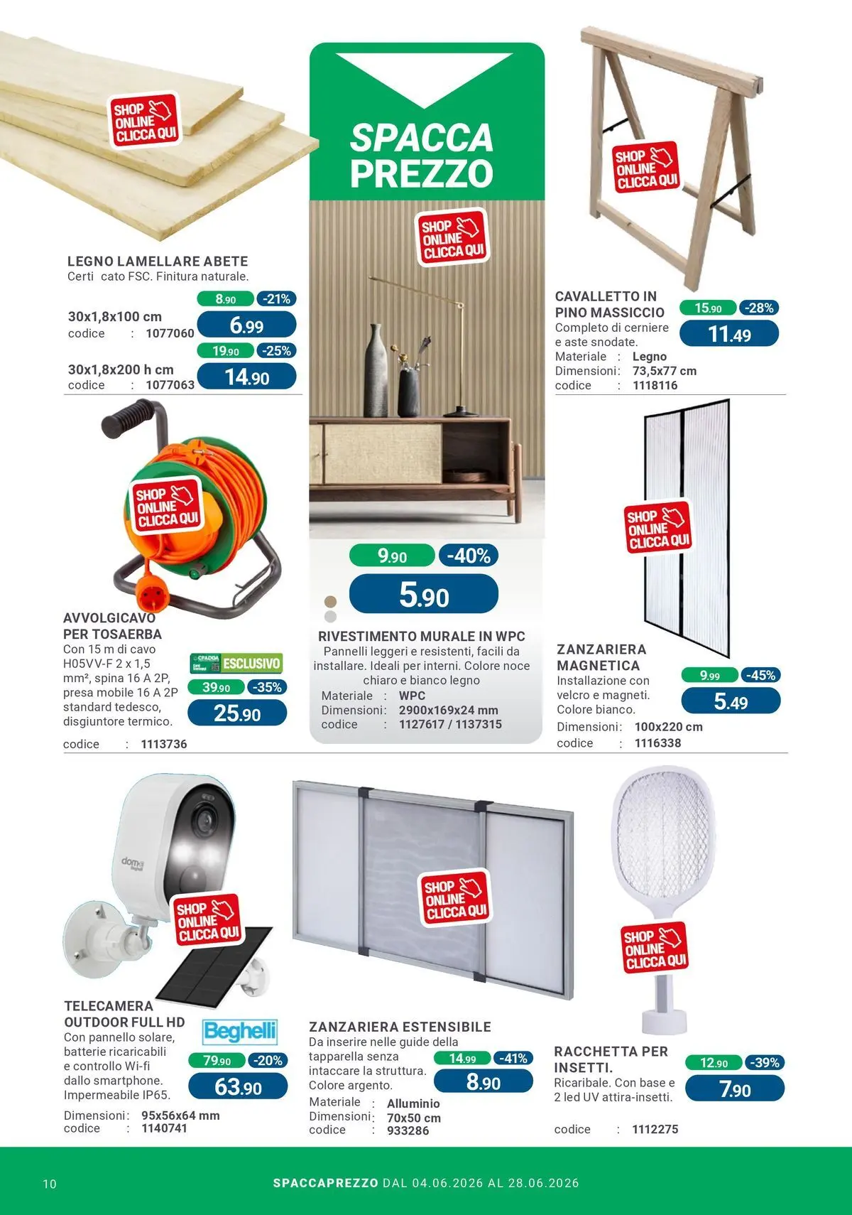 Nuovo CFadda - Spacca Prezzo dal 03/06/2026 > offerte anteprima 🛍️ | Pagina: 10 | Prodotti: Mobile, Zanzariera, Cavo, Presa