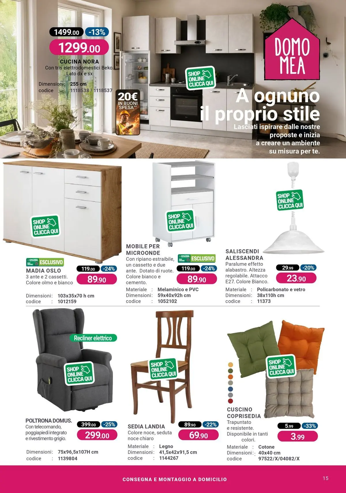 Nuovo CFadda - Spacca Prezzo dal 03/06/2026 > offerte anteprima 🛍️ | Pagina: 15 | Prodotti: Ripiano, Cuscino, Poltrona, Sedia