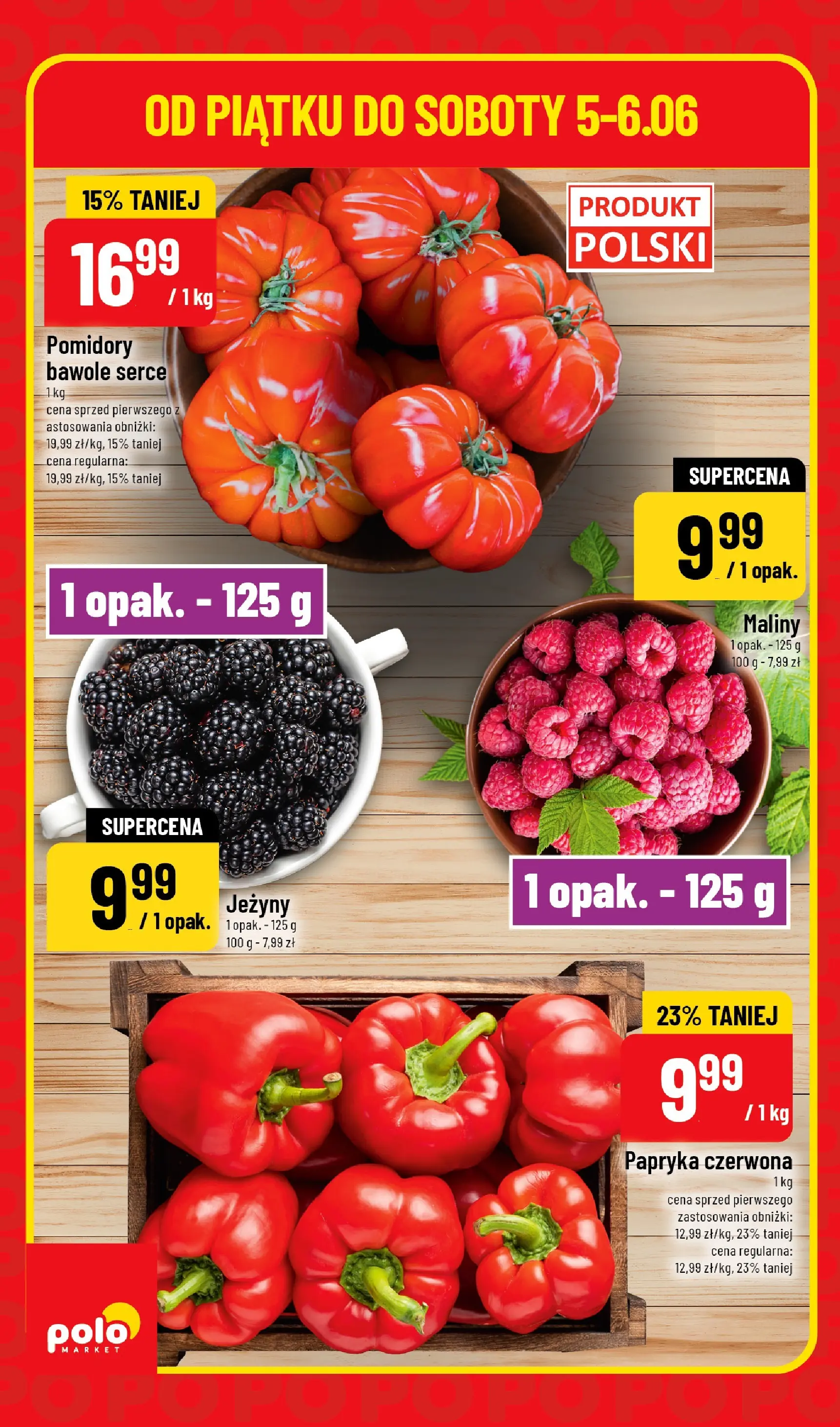 Nowa POLOmarket gazetka od jutra 05.06.2026 | Strona: 6 | Produkty: Maliny, Jeżyny, Papryka czerwona, Pomidory