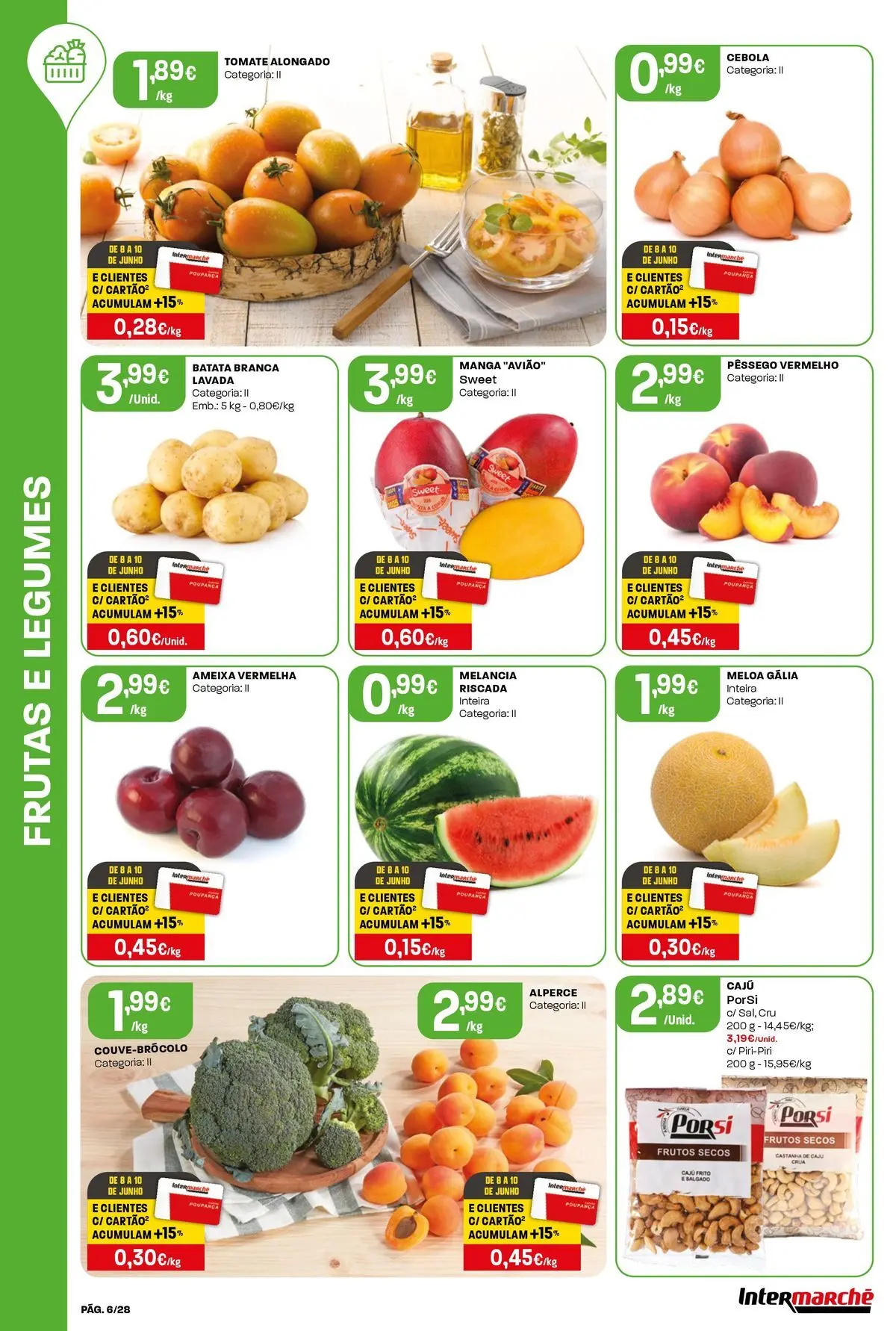 Intermarché - Isto é que são preços BAIXOS » de 04/06/2026 - 10/06/2026 | Página: 6 | Produtos: Batata, Cebola, Tomate, Melancia