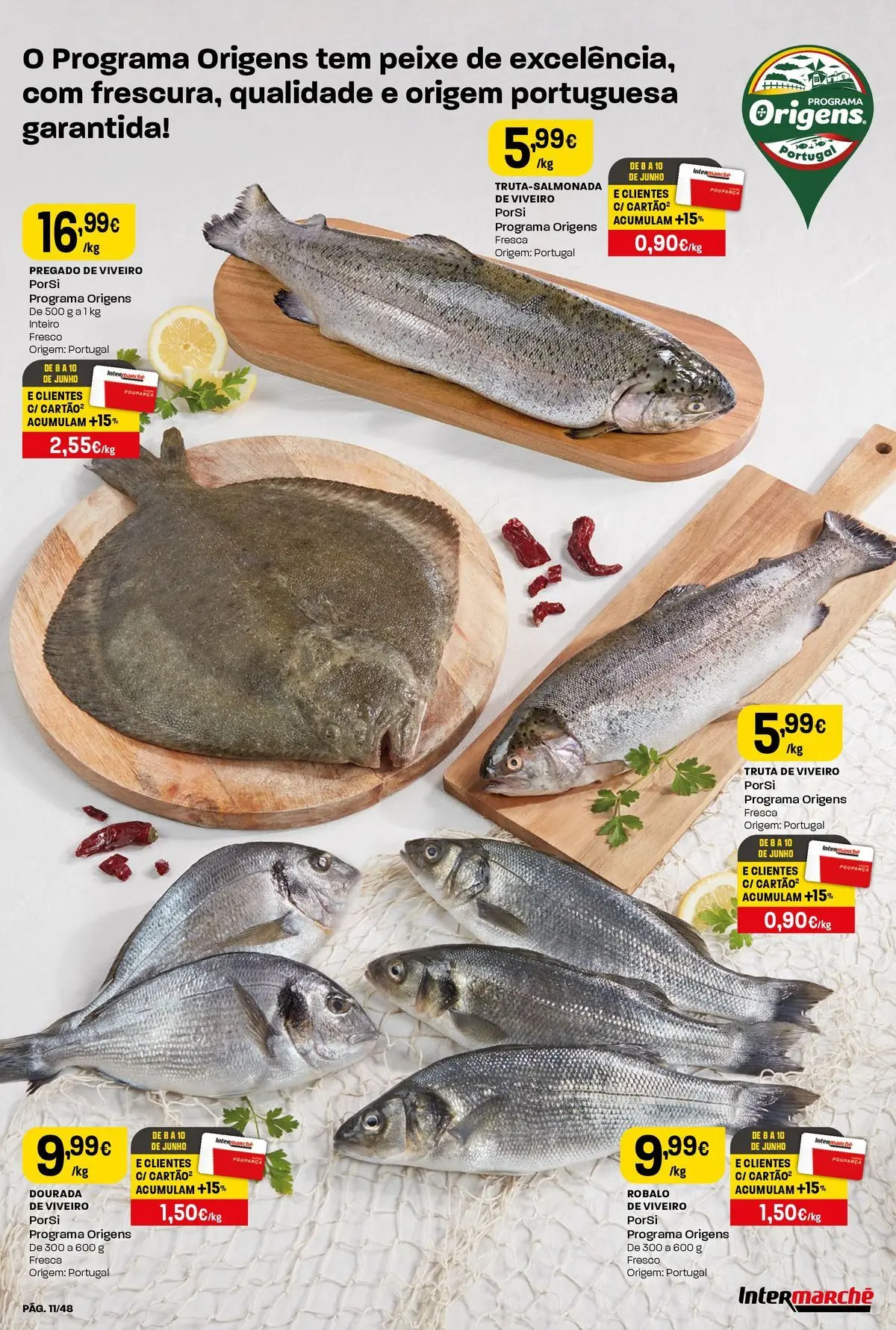 Intermarché - Isto é que são preços BAIXOS! » de 04/06/2026 - 10/06/2026 | Página: 11 | Produtos: Dourada, Peixe, Truta