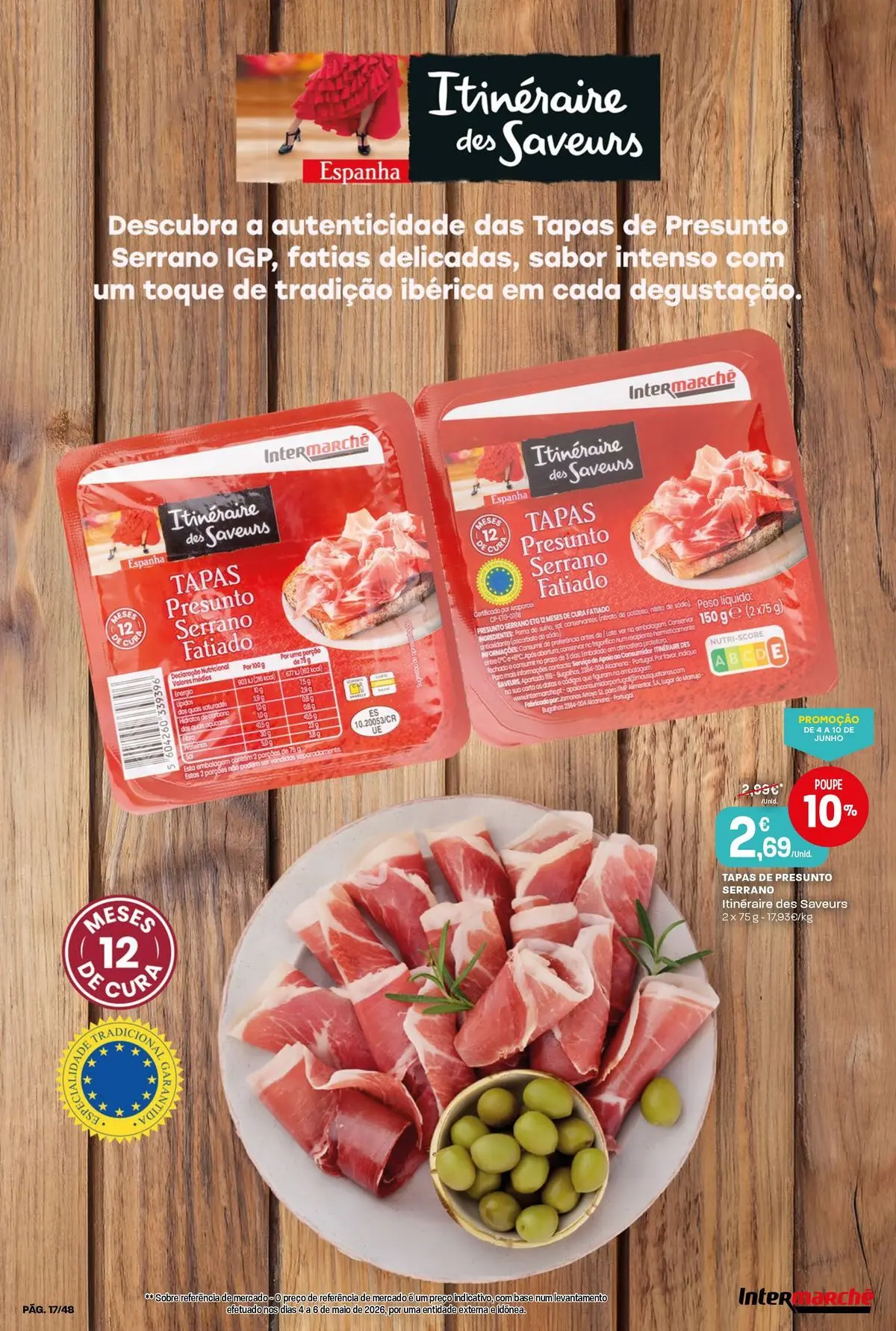 Intermarché - Isto é que são preços BAIXOS! » de 04/06/2026 - 10/06/2026 | Página: 17 | Produtos: Base, Presunto