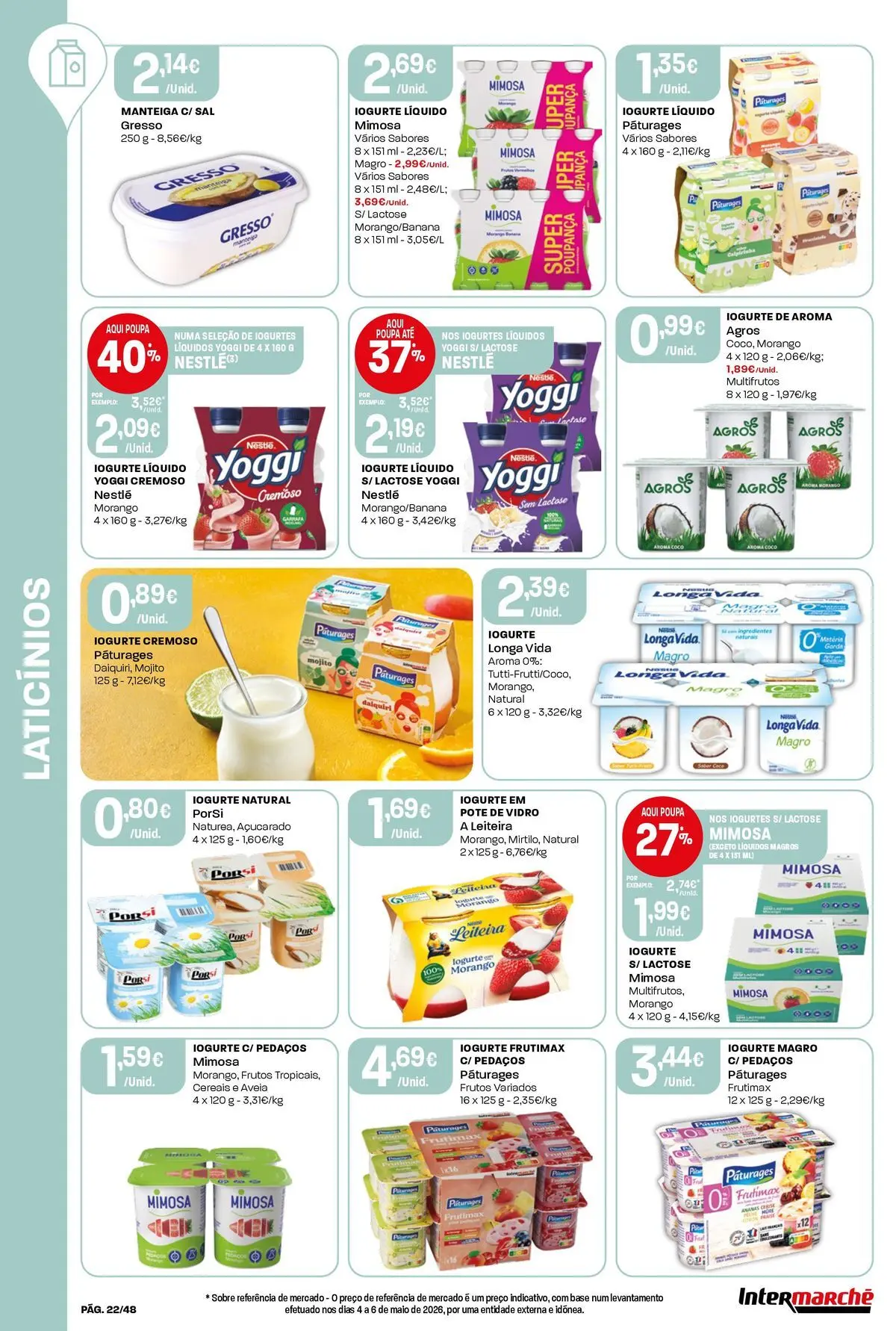 Intermarché - Isto é que são preços BAIXOS! » de 04/06/2026 - 10/06/2026 | Página: 22 | Produtos: Sal, Manteiga, Nestlé, Cereais
