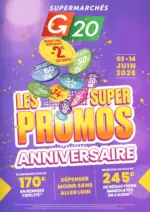 G20 Les Super Promos Anniversaire - au 14.06.2026