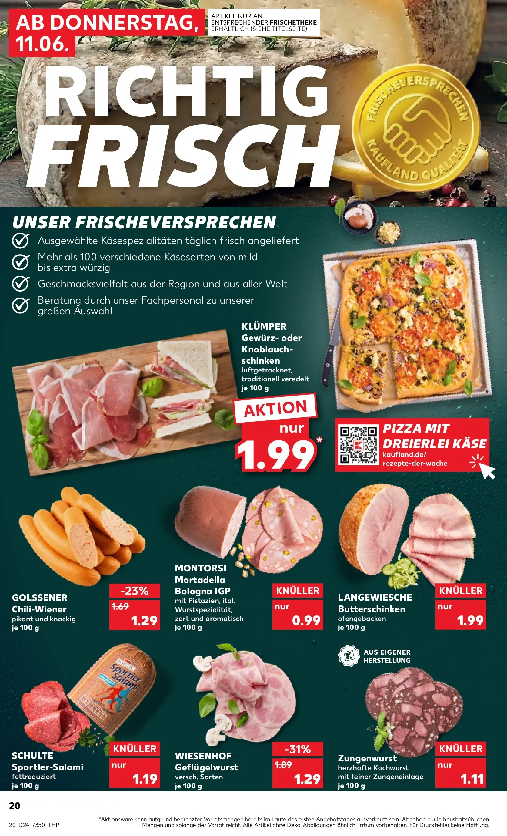 Prospekt Kaufland ab 11.06.2026 » Angebote Online zum Blättern | Seite: 20 | Produkte: Käse, Knoblauch, Schinken, Pizza