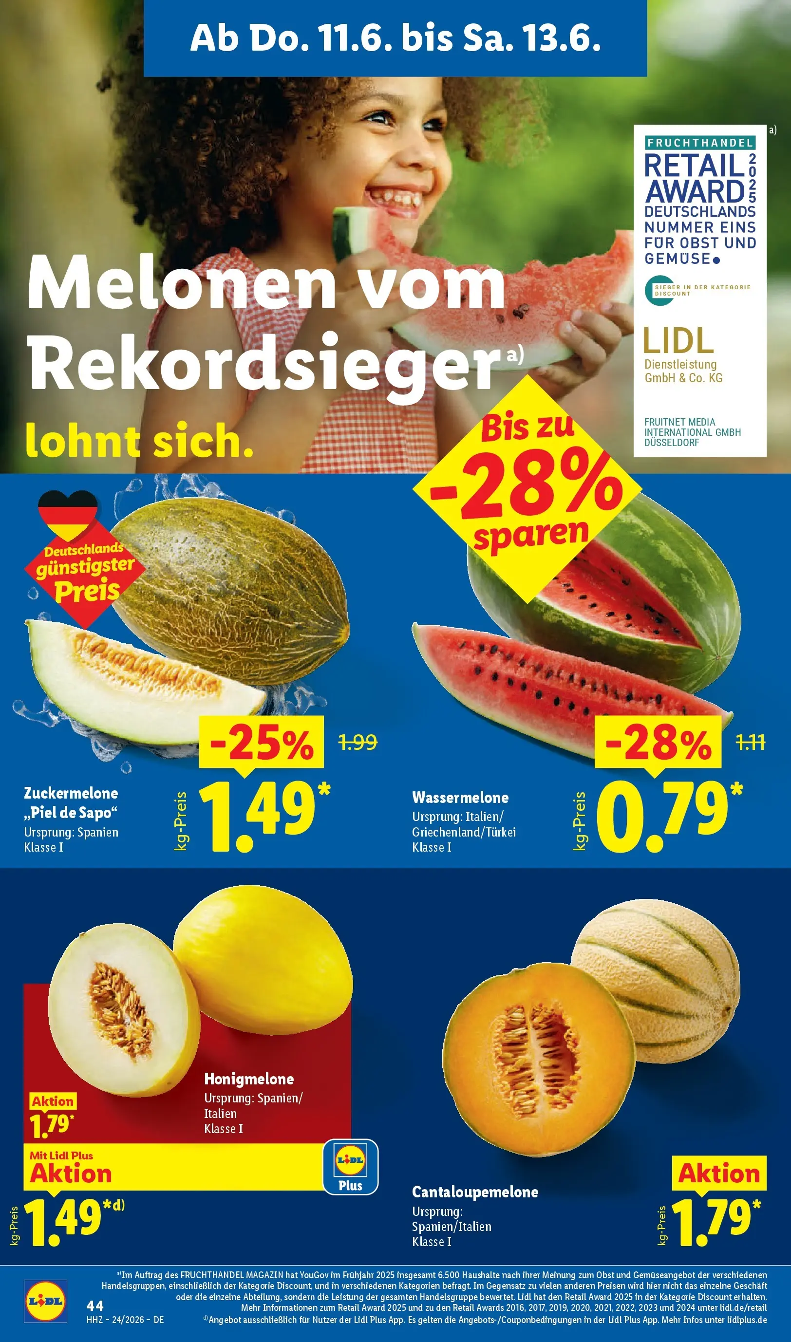 Lidl Prospekt Hagen (ab 07.06.2026) ยป Angebote online | Seite: 70 | Produkte: Honigmelone, Zuckermelone, Obst, Wassermelone Lidl Prospekt Hagen (ab 07.06.2026) zum Blรคttern ยป Angebote | Seite: 70 | Produkte: Honigmelone, Zuckermelone, Obst, Wassermelone