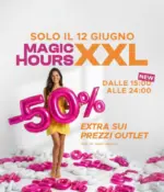 San Marino Outlet Experience Magic hours XXL - al 12.06.2026