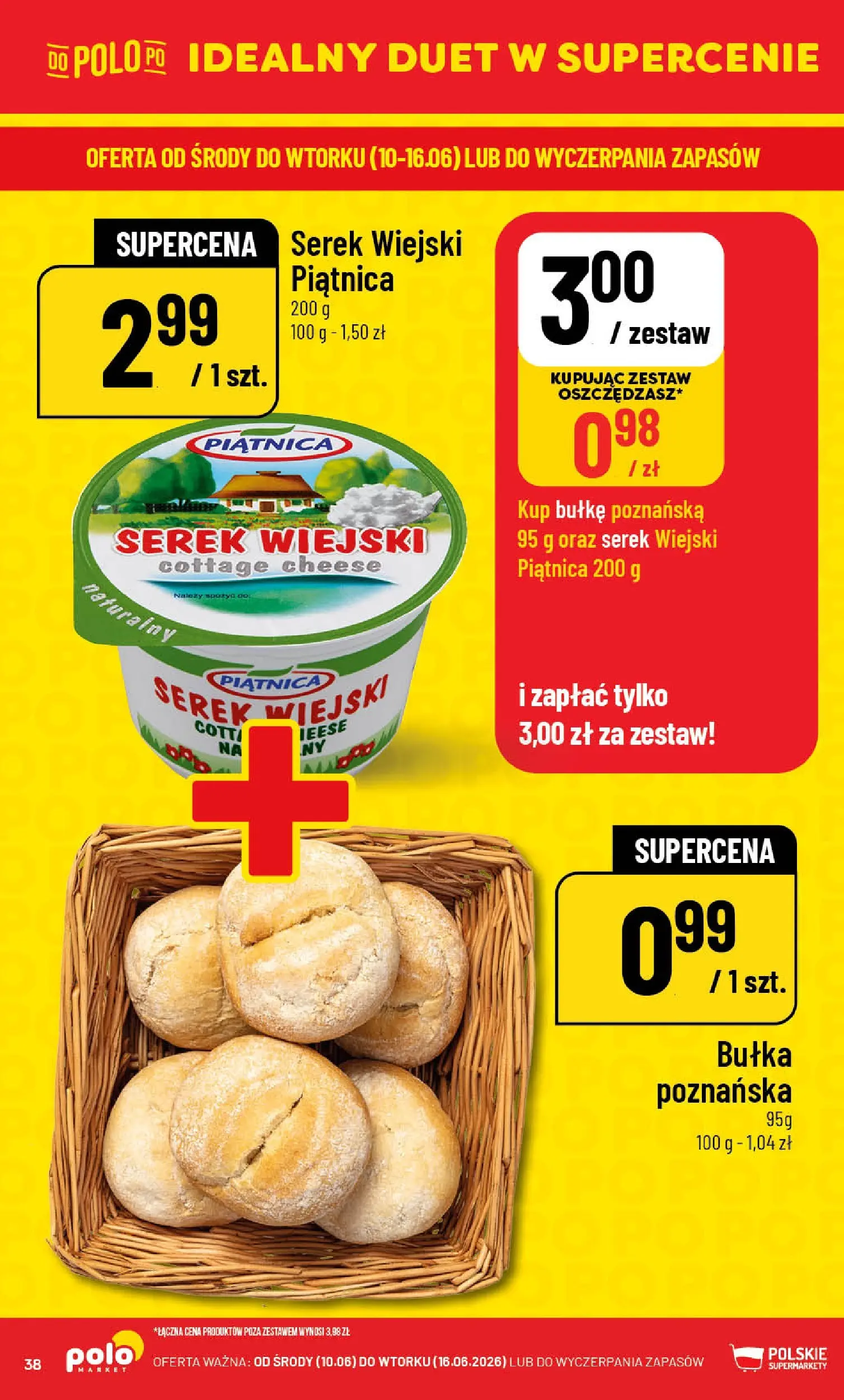 Nowa POLOmarket gazetka od jutra 10.06.2026 | Strona: 38 | Produkty: Serek, Bułka, Serek wiejski, Bułka poznańska