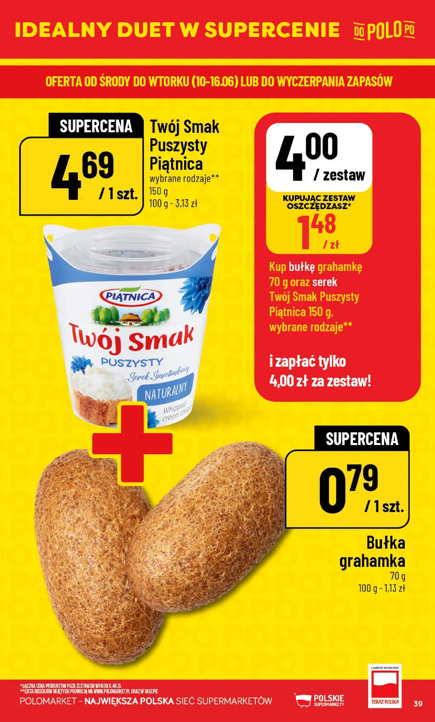 Nowa POLOmarket gazetka od jutra 10.06.2026 | Strona: 39 | Produkty: Serek, Bułka
